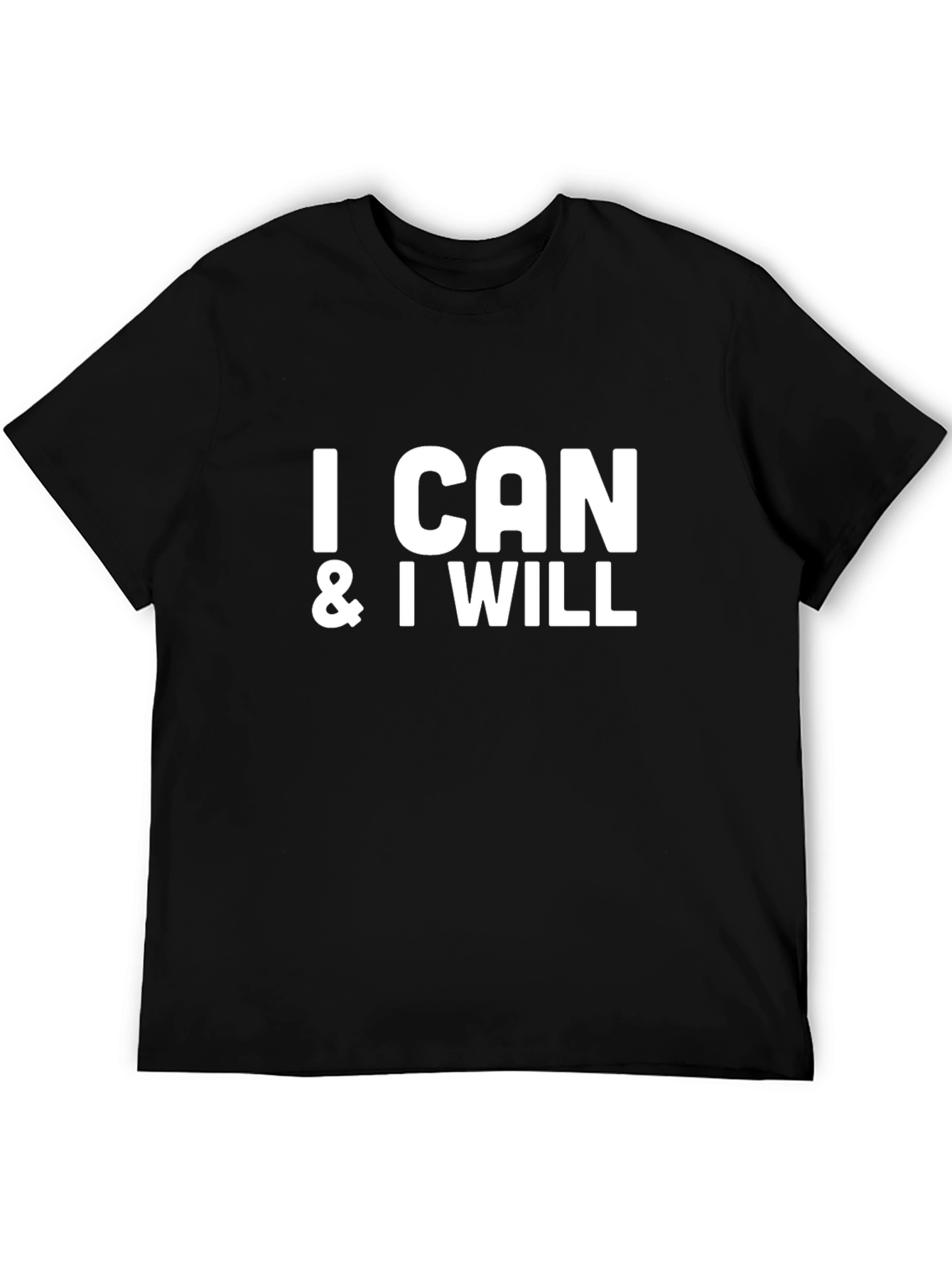 Motivational I Can & I Will Black T-Shirt