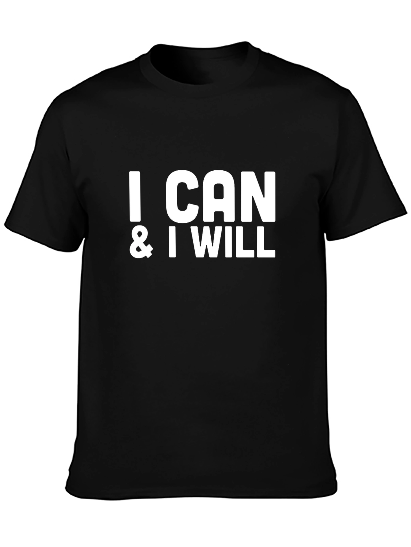 Motivational I Can & I Will Black T-Shirt