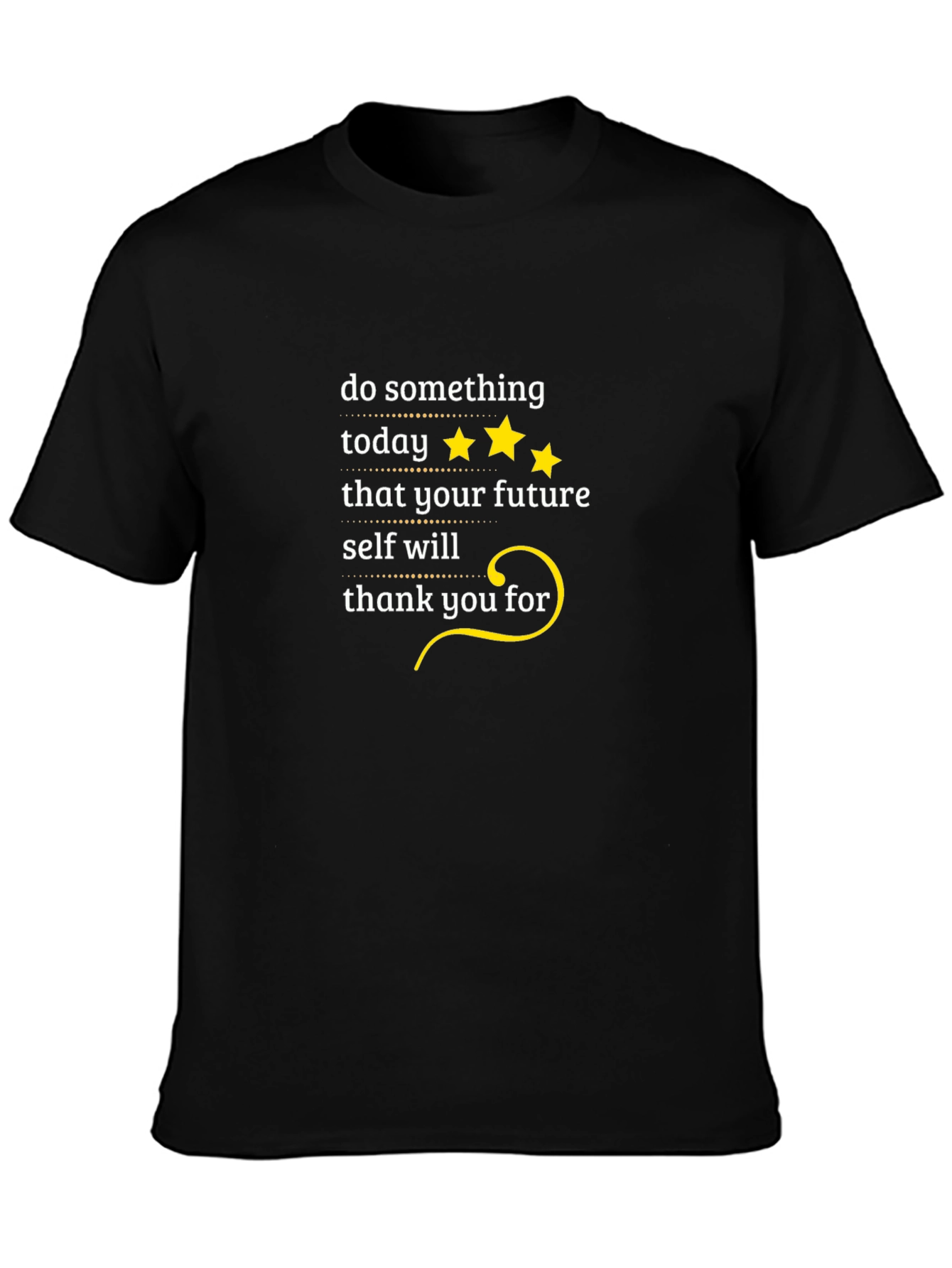 Motivational T-Shirt: Do Something Today!