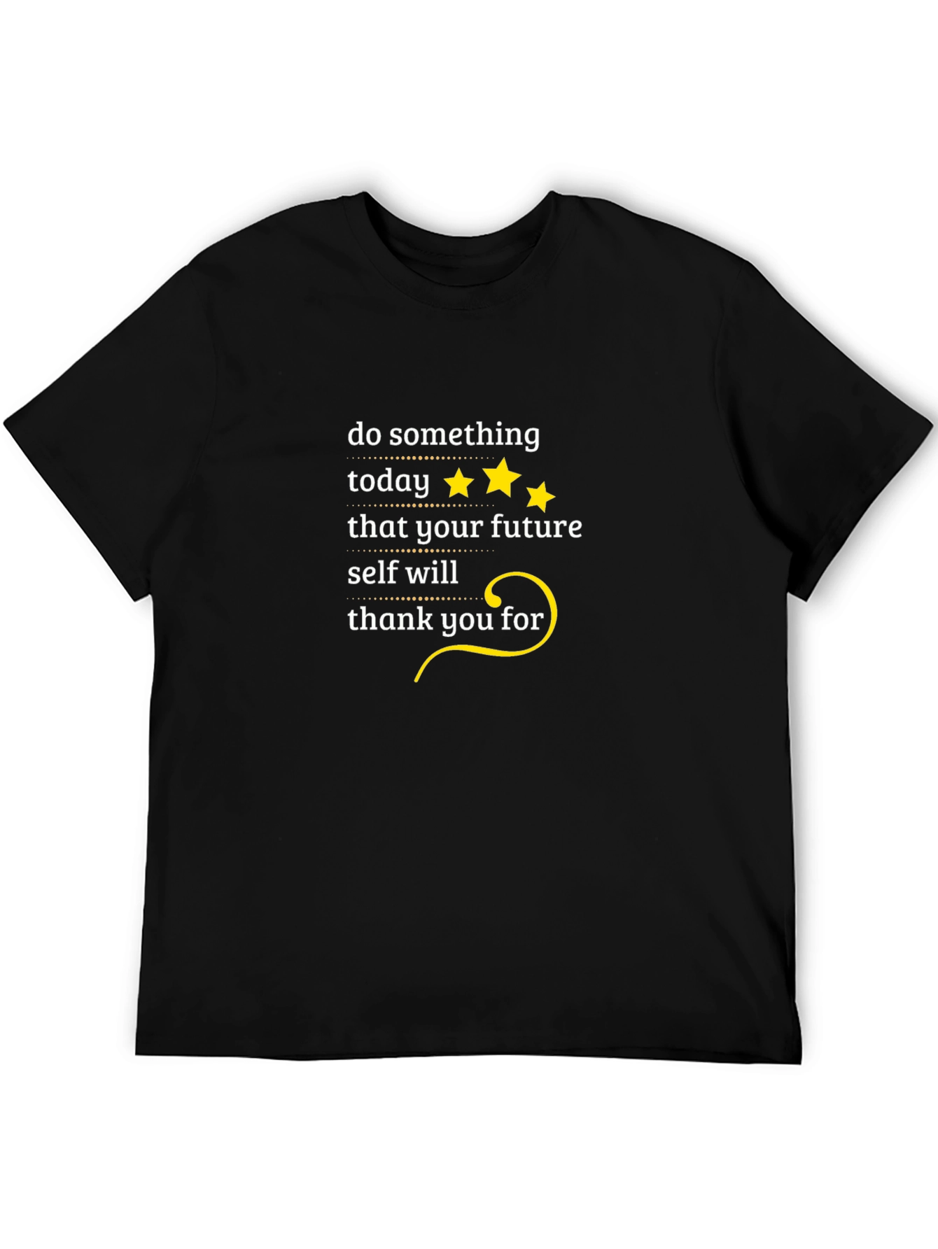 Motivational T-Shirt: Do Something Today!