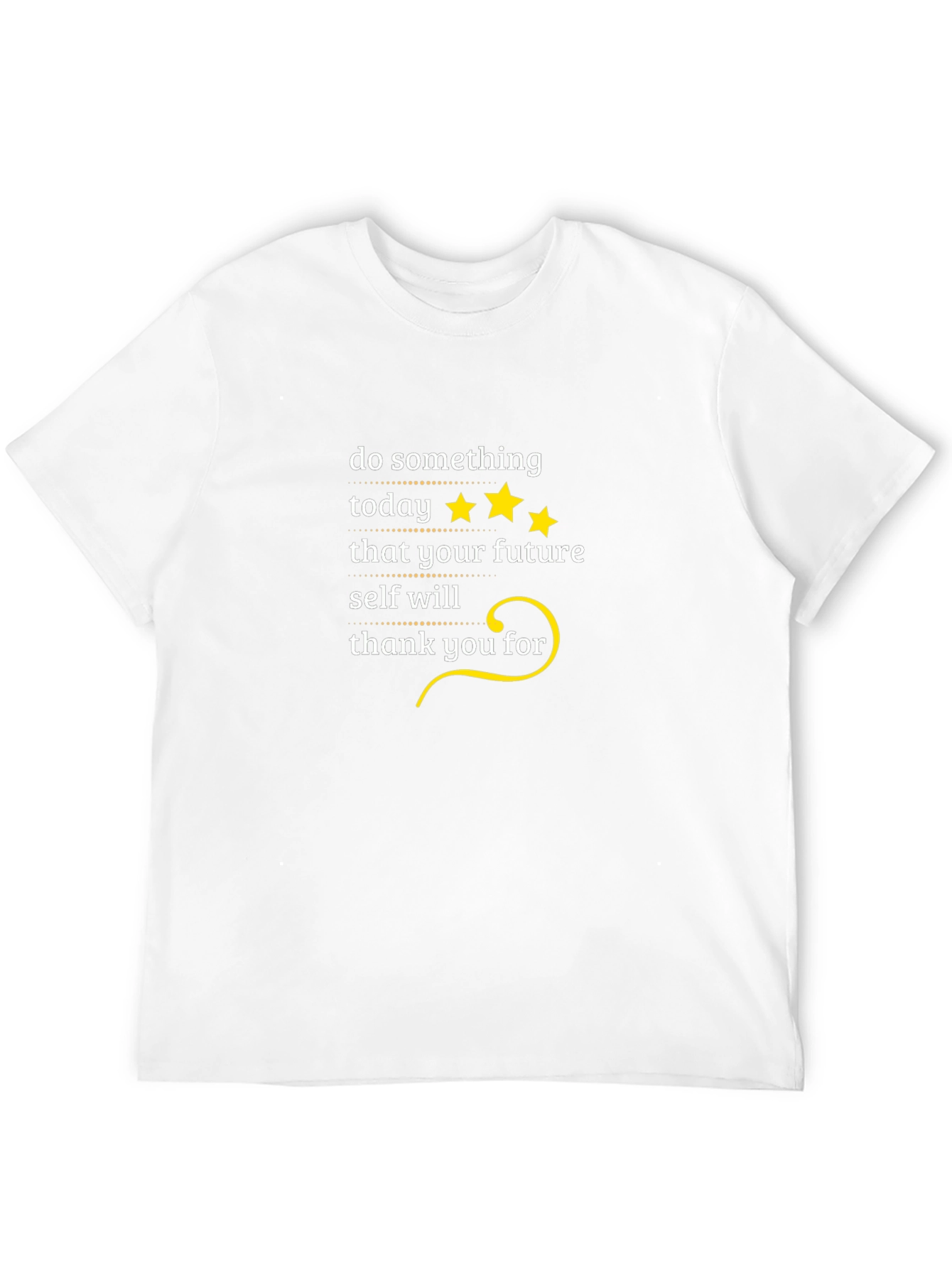 Motivational T-Shirt: Do Something Today!