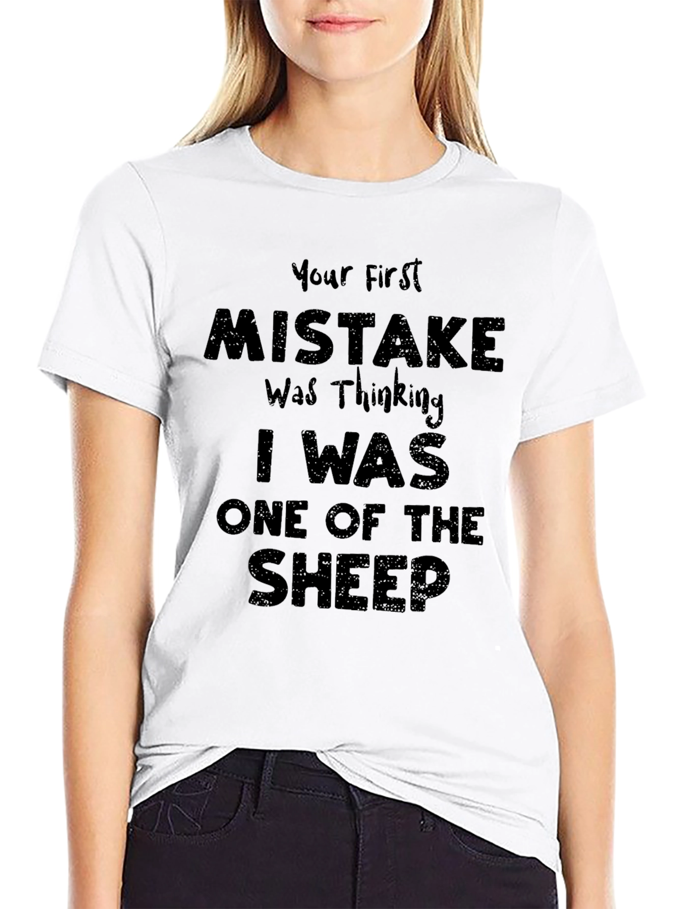 Your First Mistake Funny Graphic T-Shirt