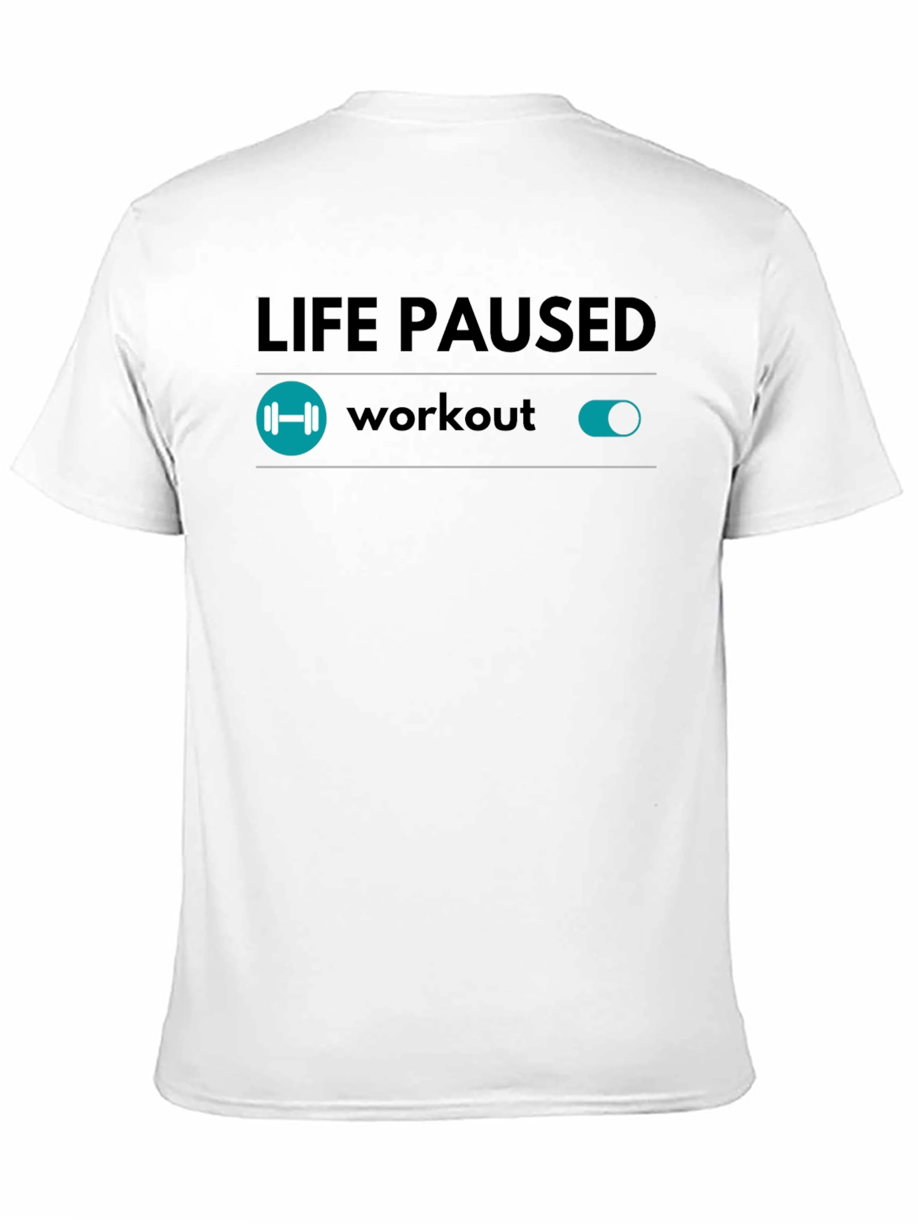 Life Paused Workout Mode T-Shirt - Black