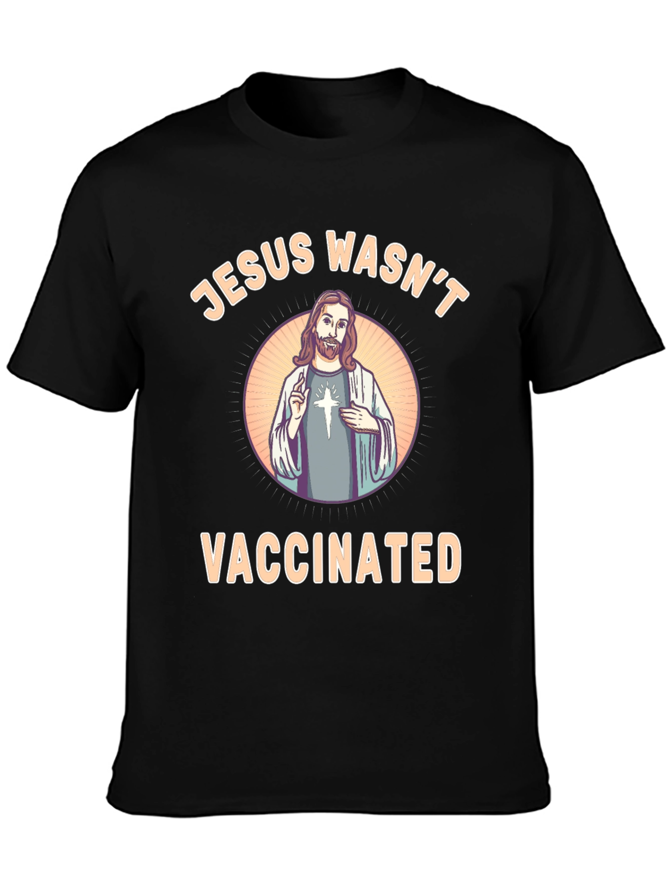 Jesus Wasnt Vaccinated T-Shirt