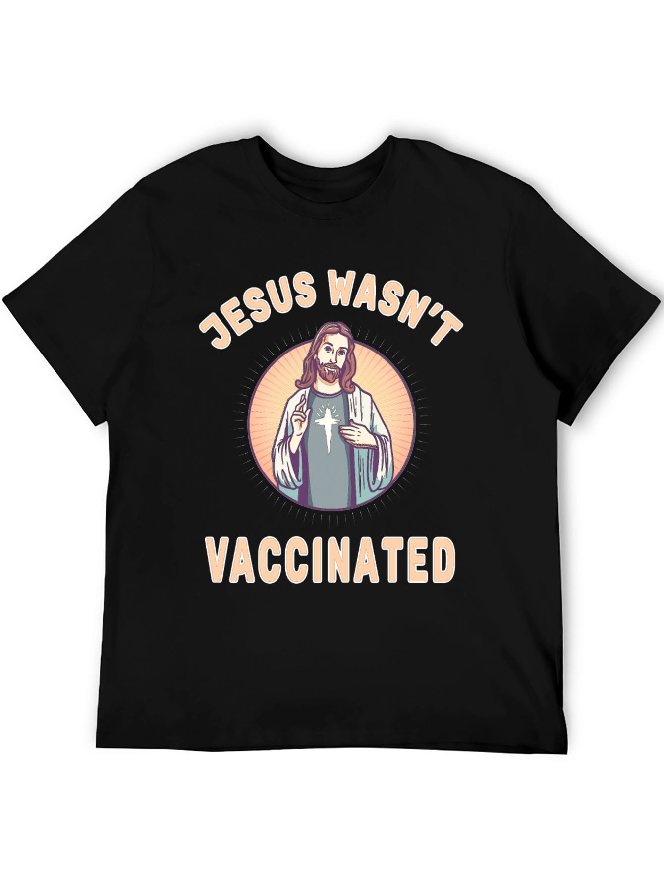 Jesus Wasnt Vaccinated T-Shirt