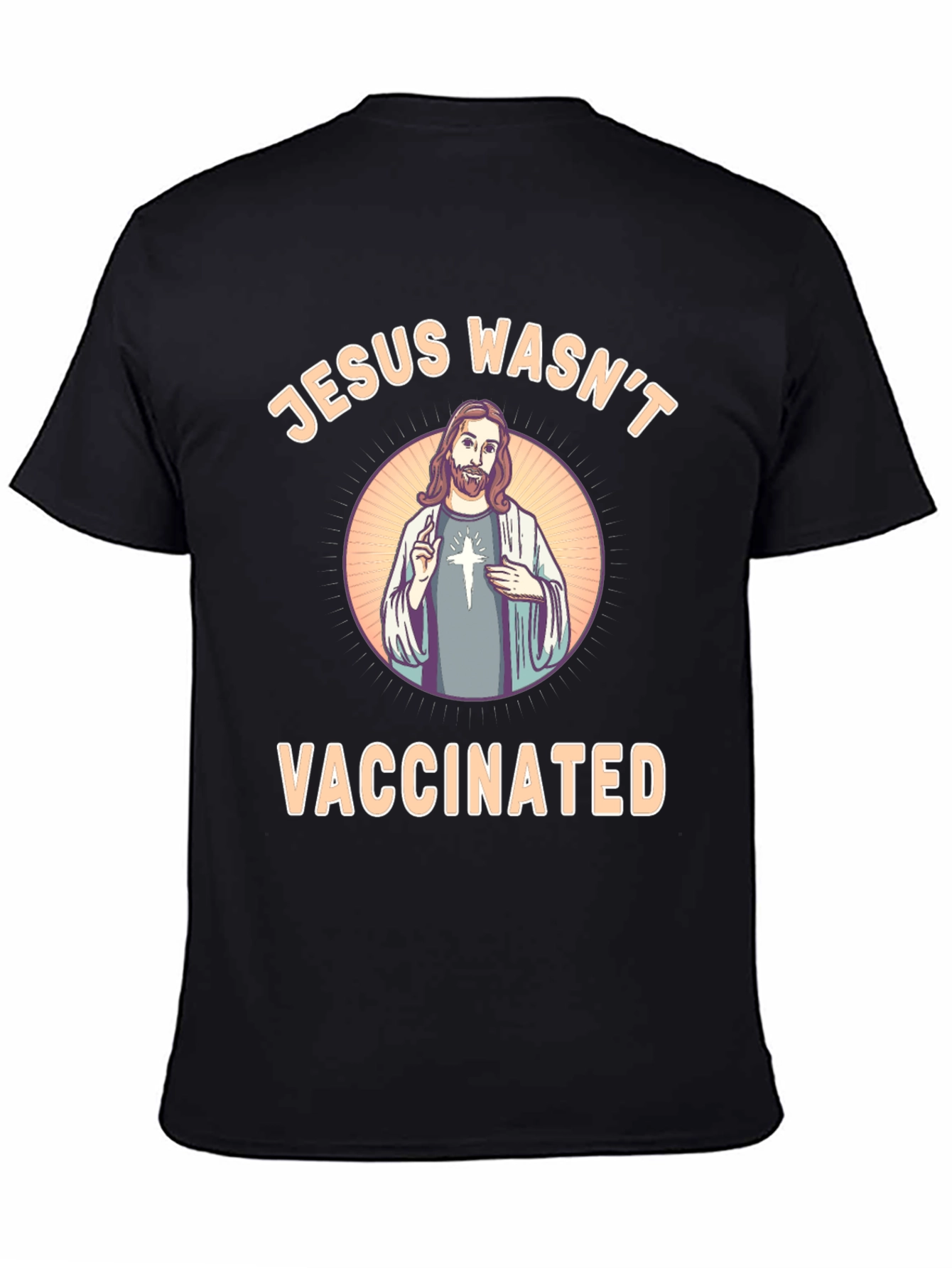 Jesus Wasnt Vaccinated T-Shirt