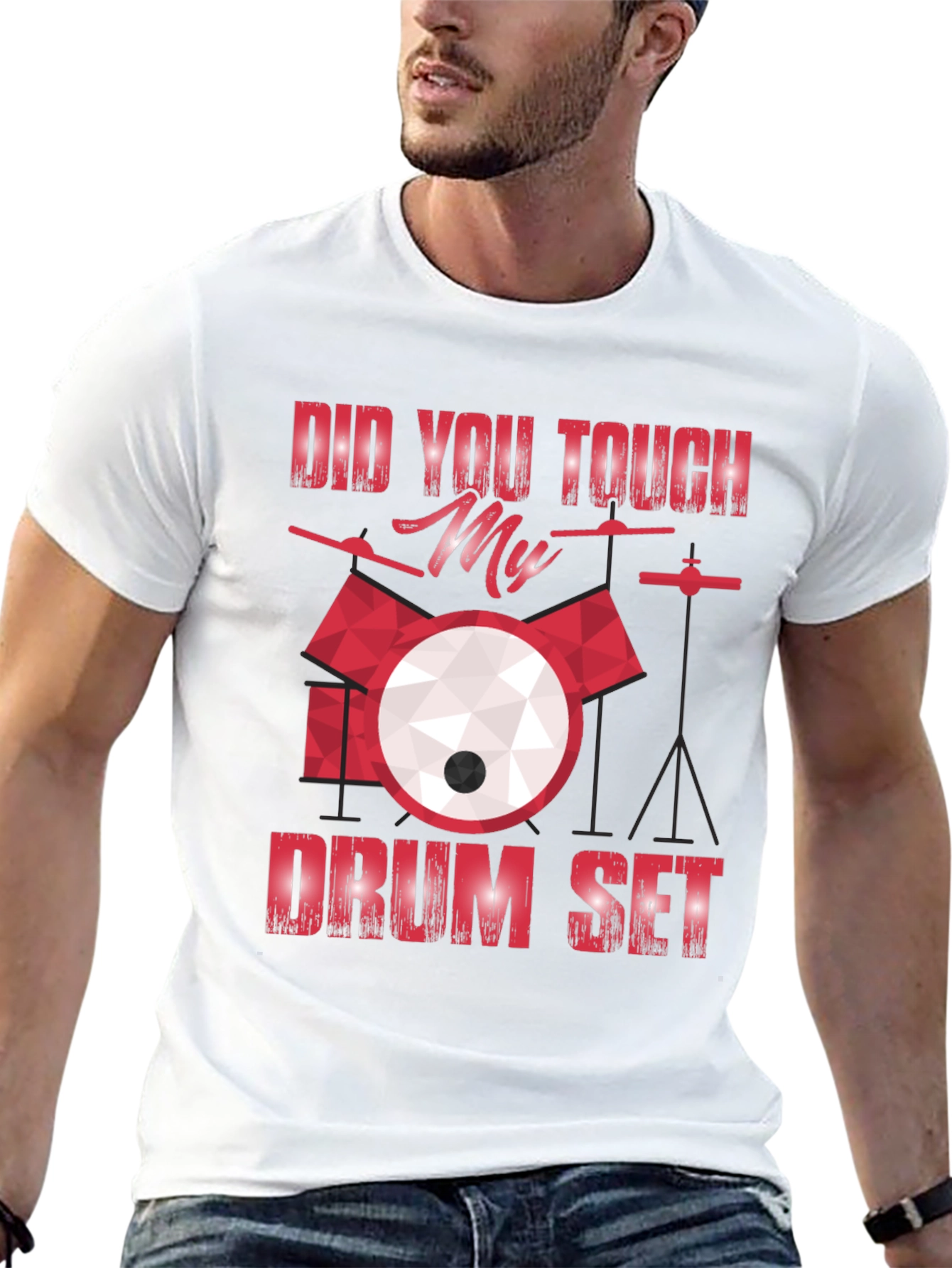 Did You Touch My Drum Set T-Shirt