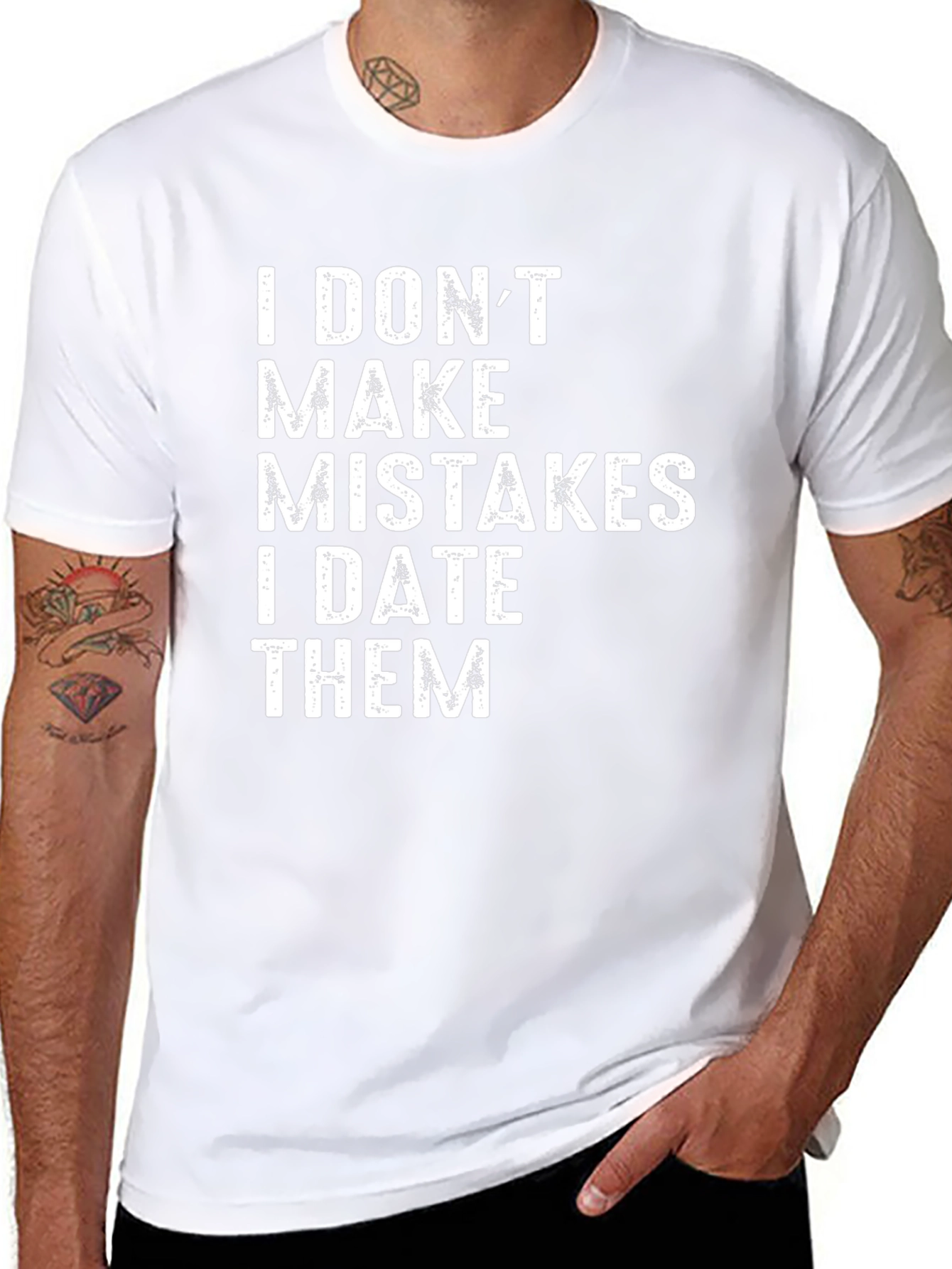 I DONT MAKE MISTAKES T-Shirt