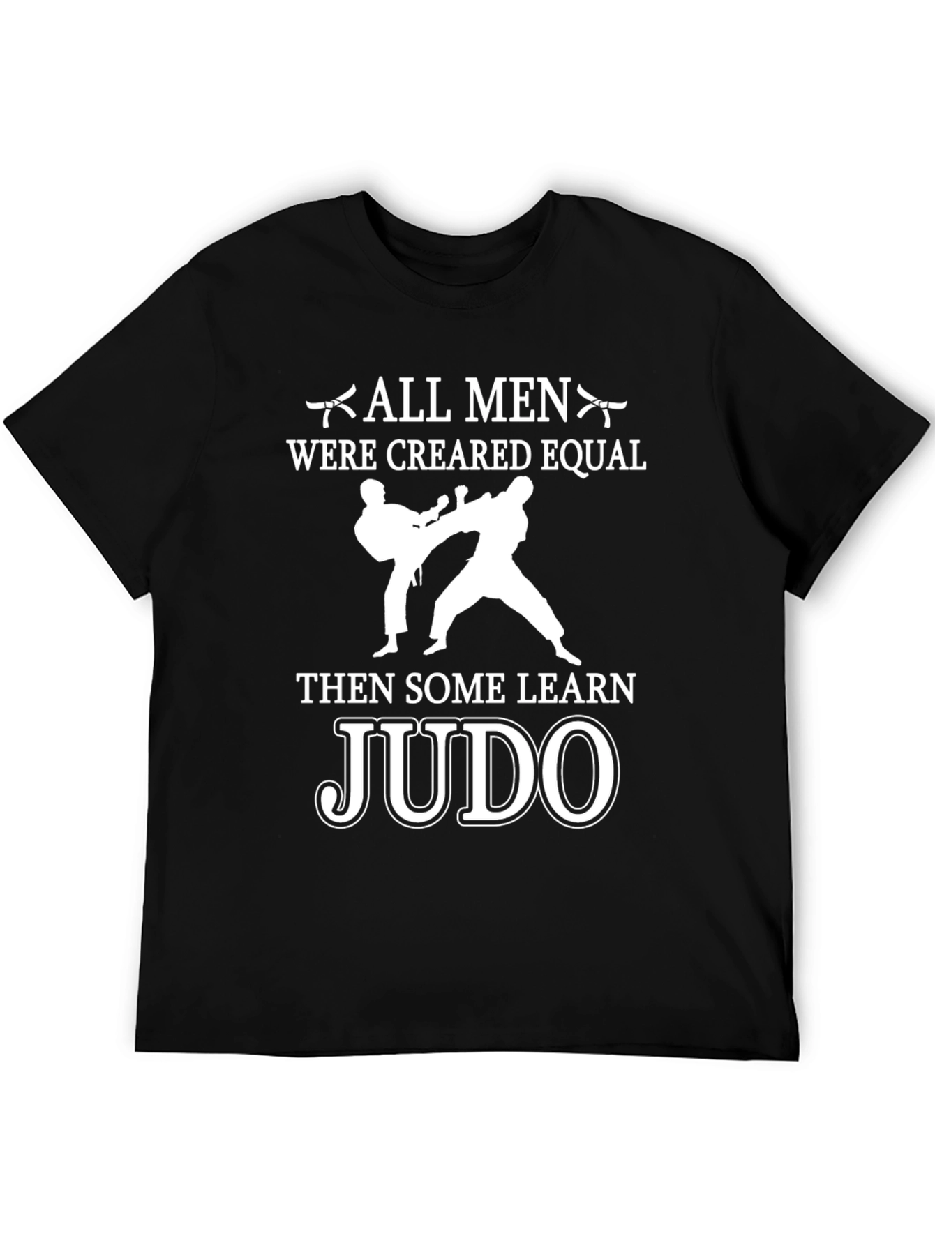 All Men Created Equal Judo T-Shirt