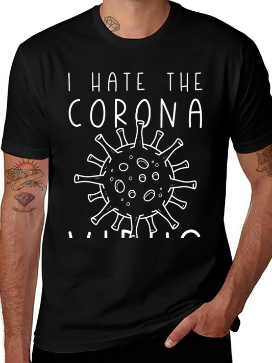 I Hate the Corona Virus Black T-Shirt