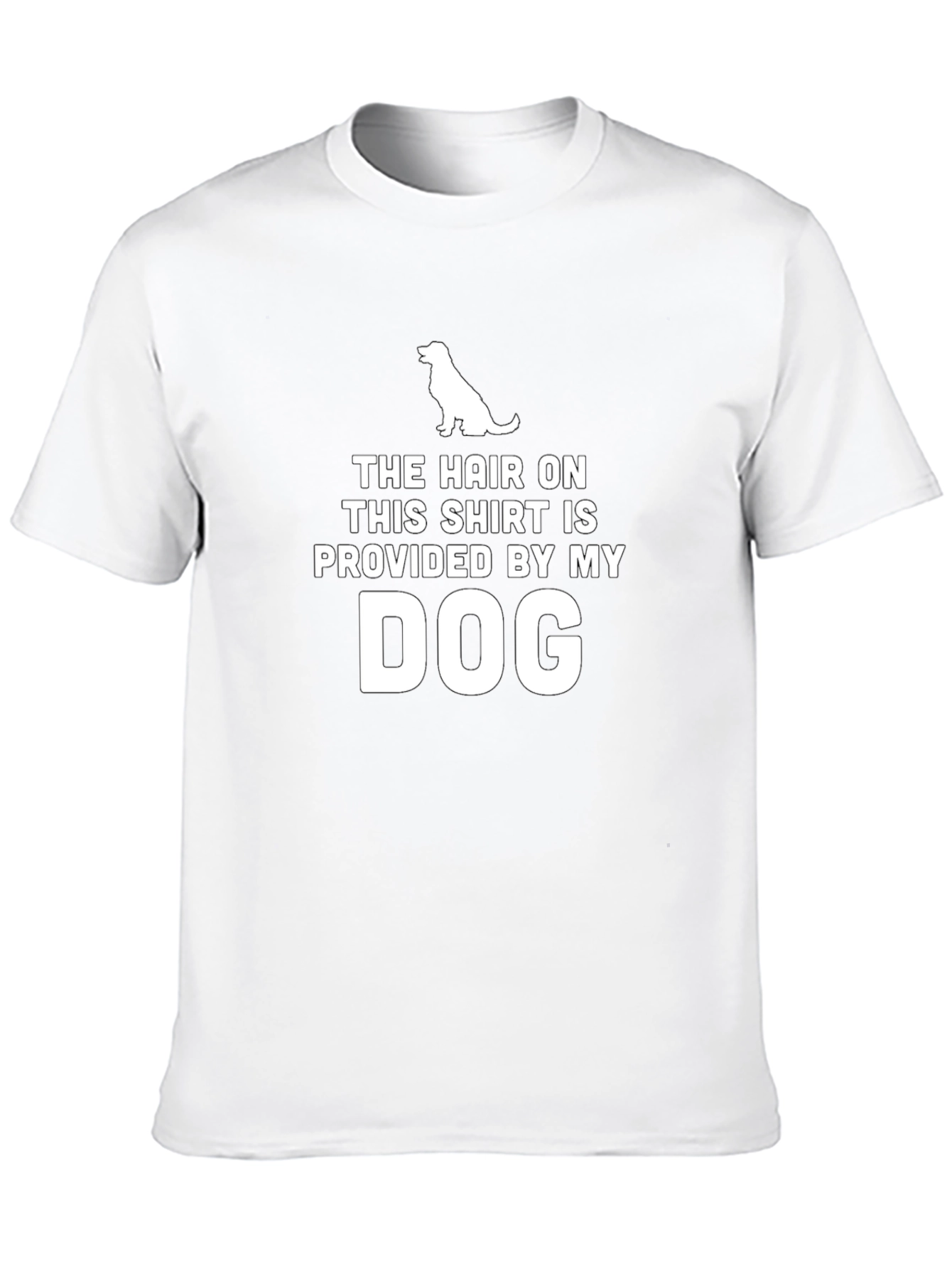 Dog Hair T-Shirt - Funny Pet Lover Tee