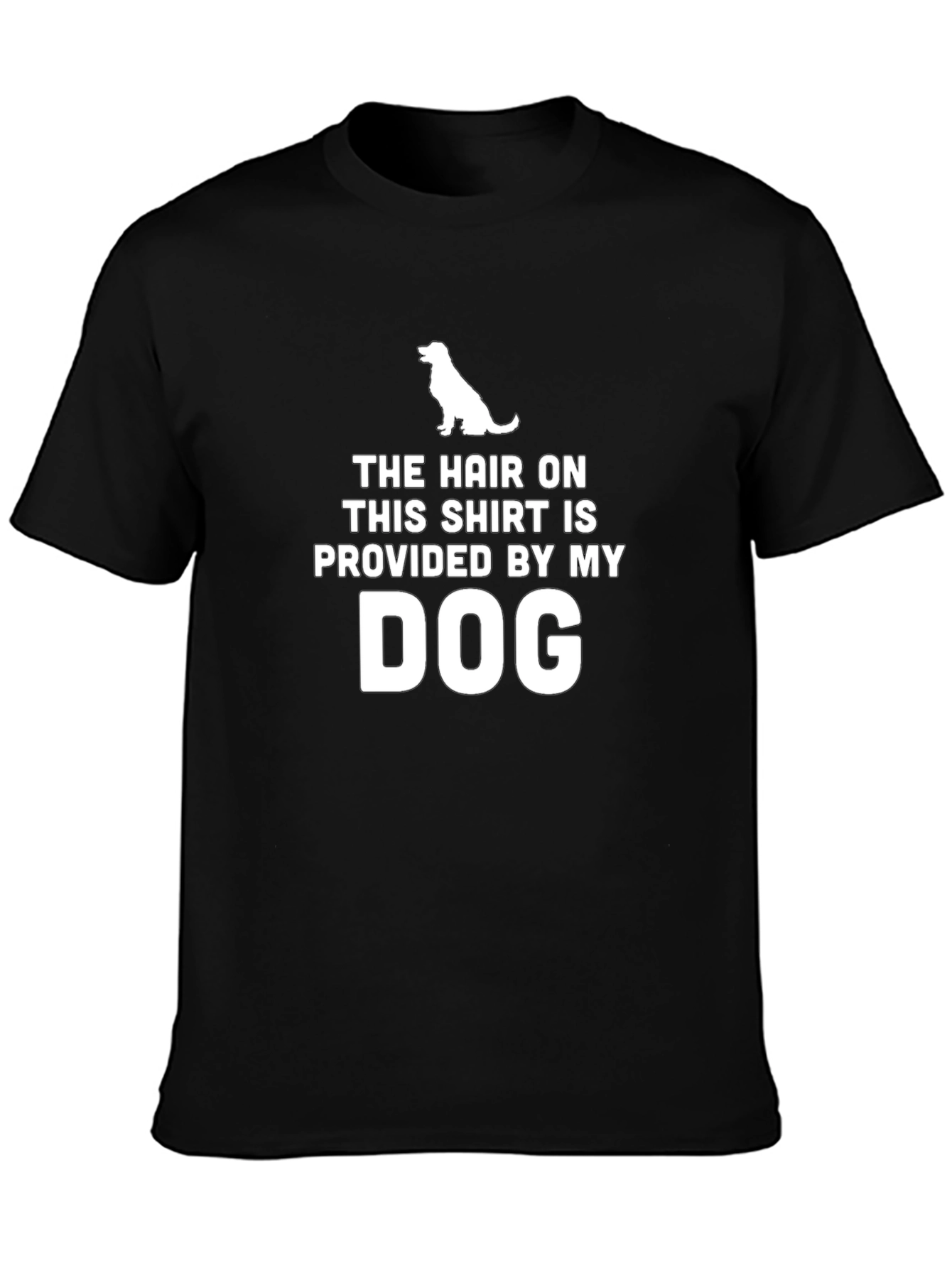 Dog Hair T-Shirt - Funny Pet Lover Tee