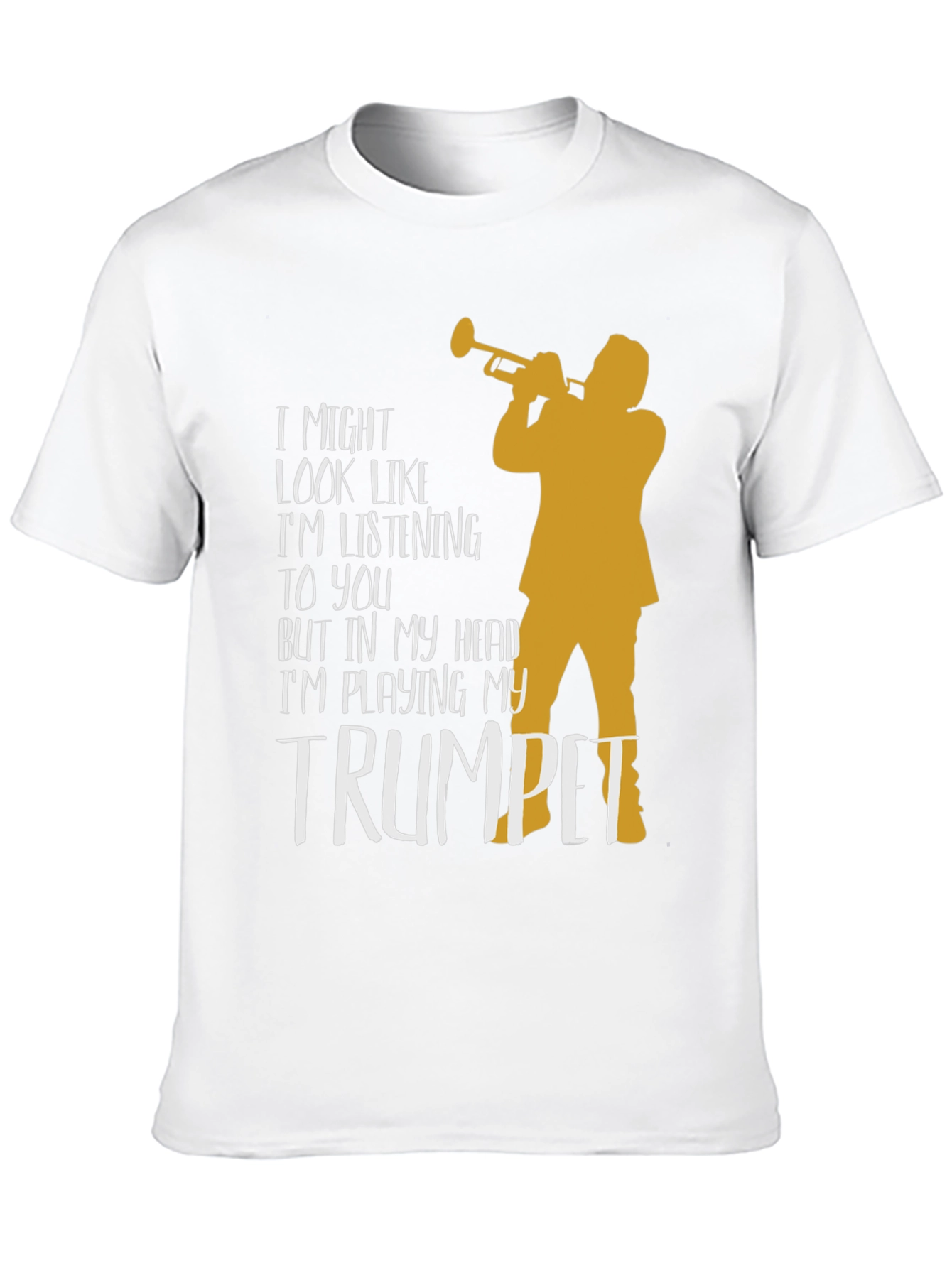 Trumpet Player T-Shirt: Im Playing My Trumpet!