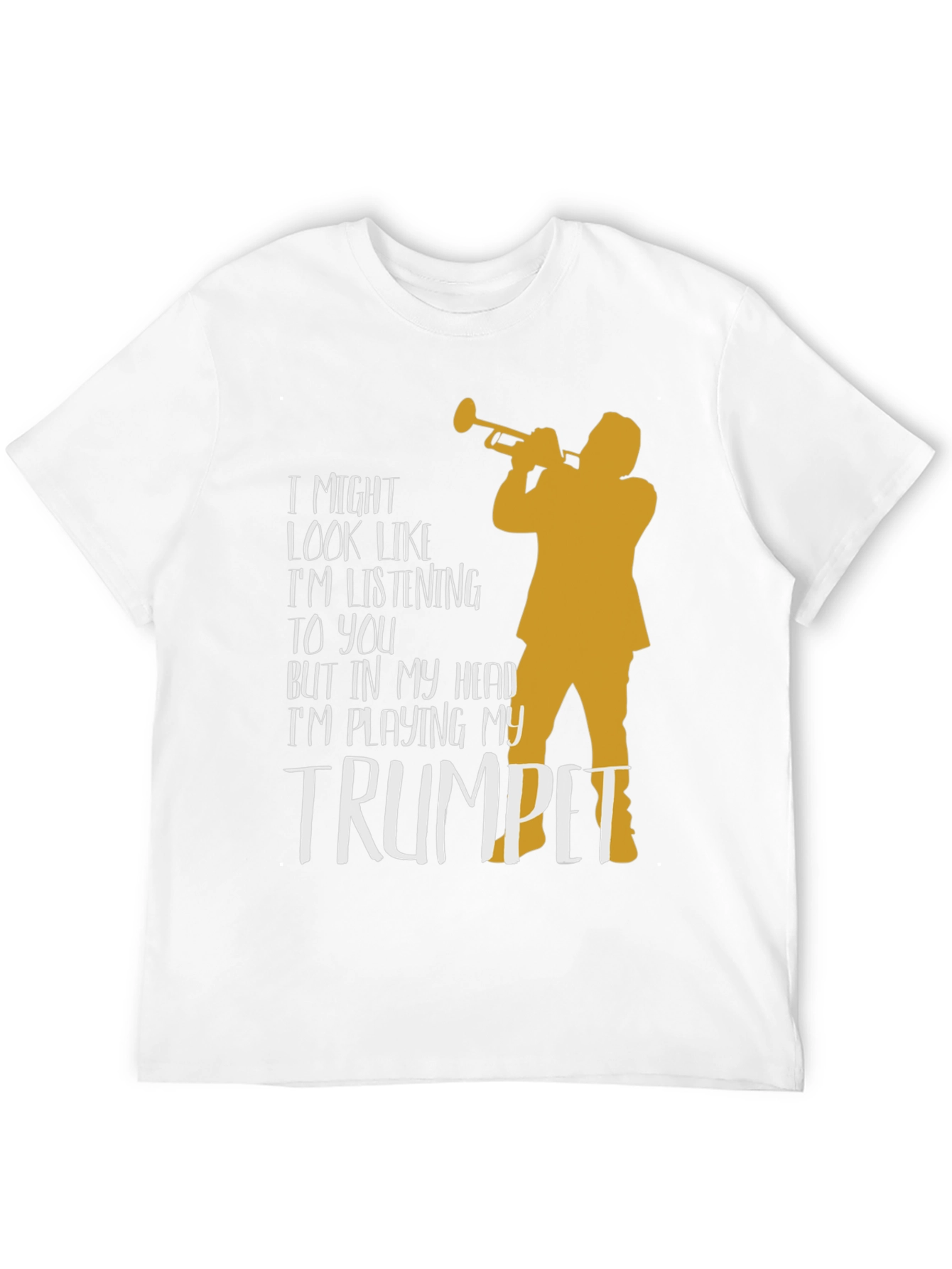 Trumpet Player T-Shirt: Im Playing My Trumpet!