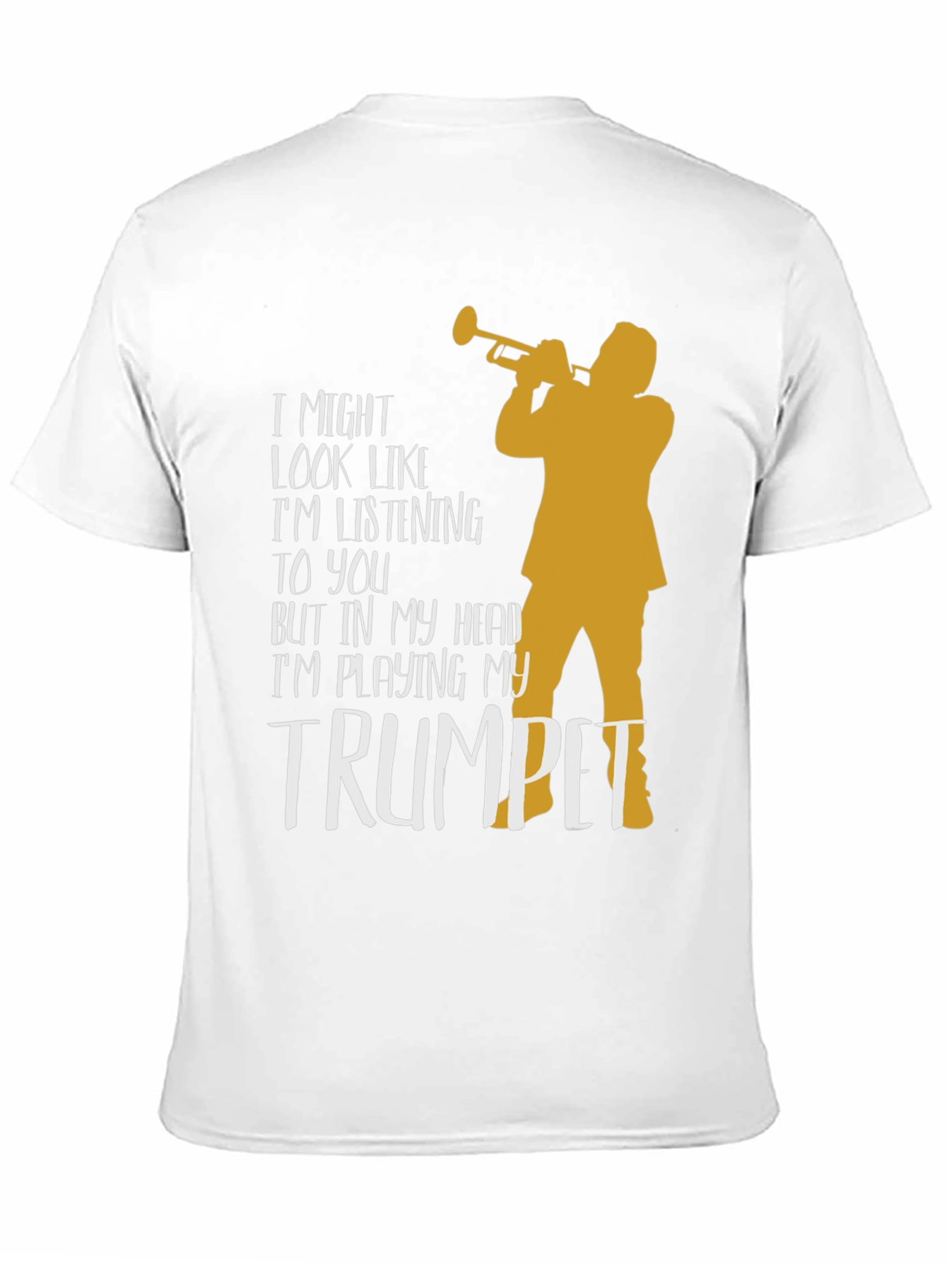Trumpet Player T-Shirt: Im Playing My Trumpet!