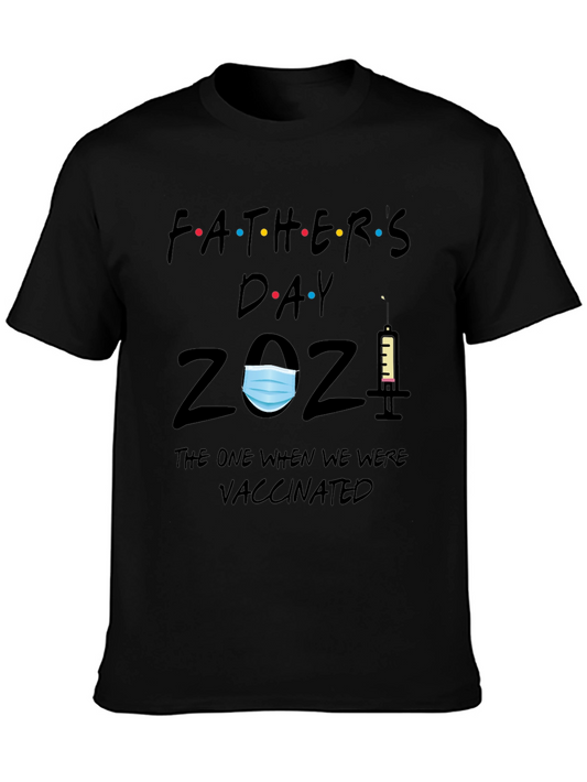 Fathers Day Vaccinated 2021 T-Shirt