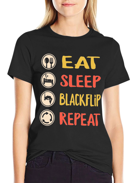 Eat Sleep Blackflip Repeat T-Shirt