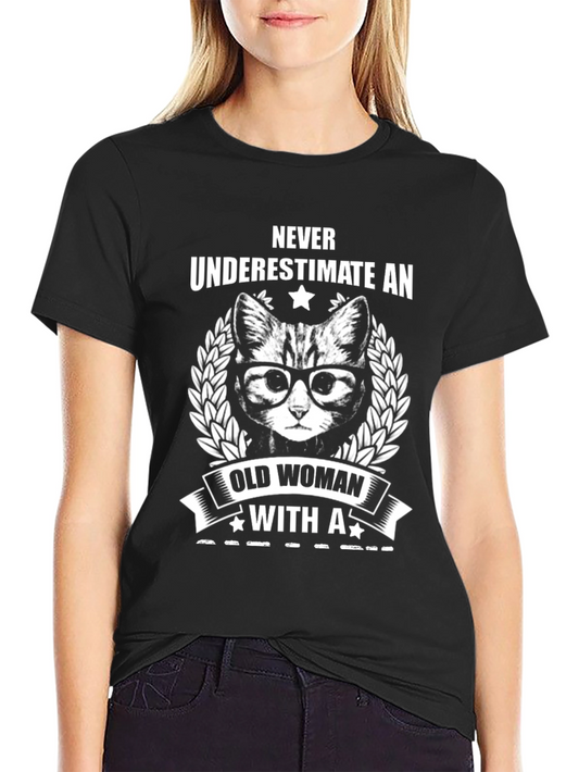 Never Underestimate T-Shirt