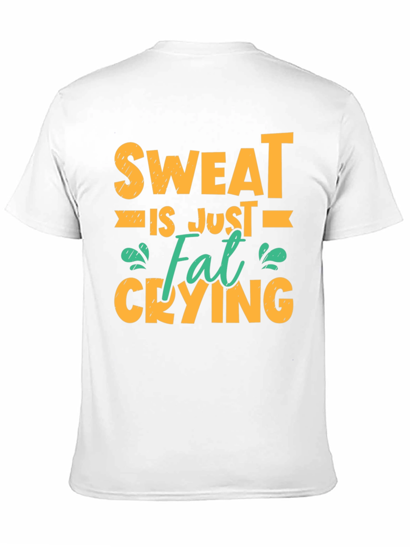 Sweat is Just Fat Crying Graphic T-Shirt