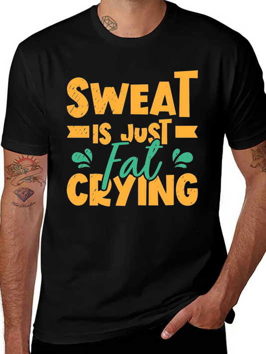 Sweat is Just Fat Crying Graphic T-Shirt