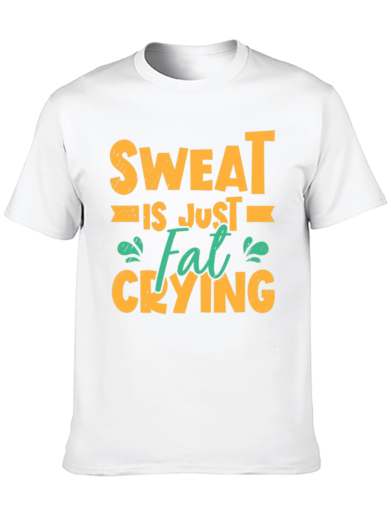 Sweat is Just Fat Crying Graphic T-Shirt