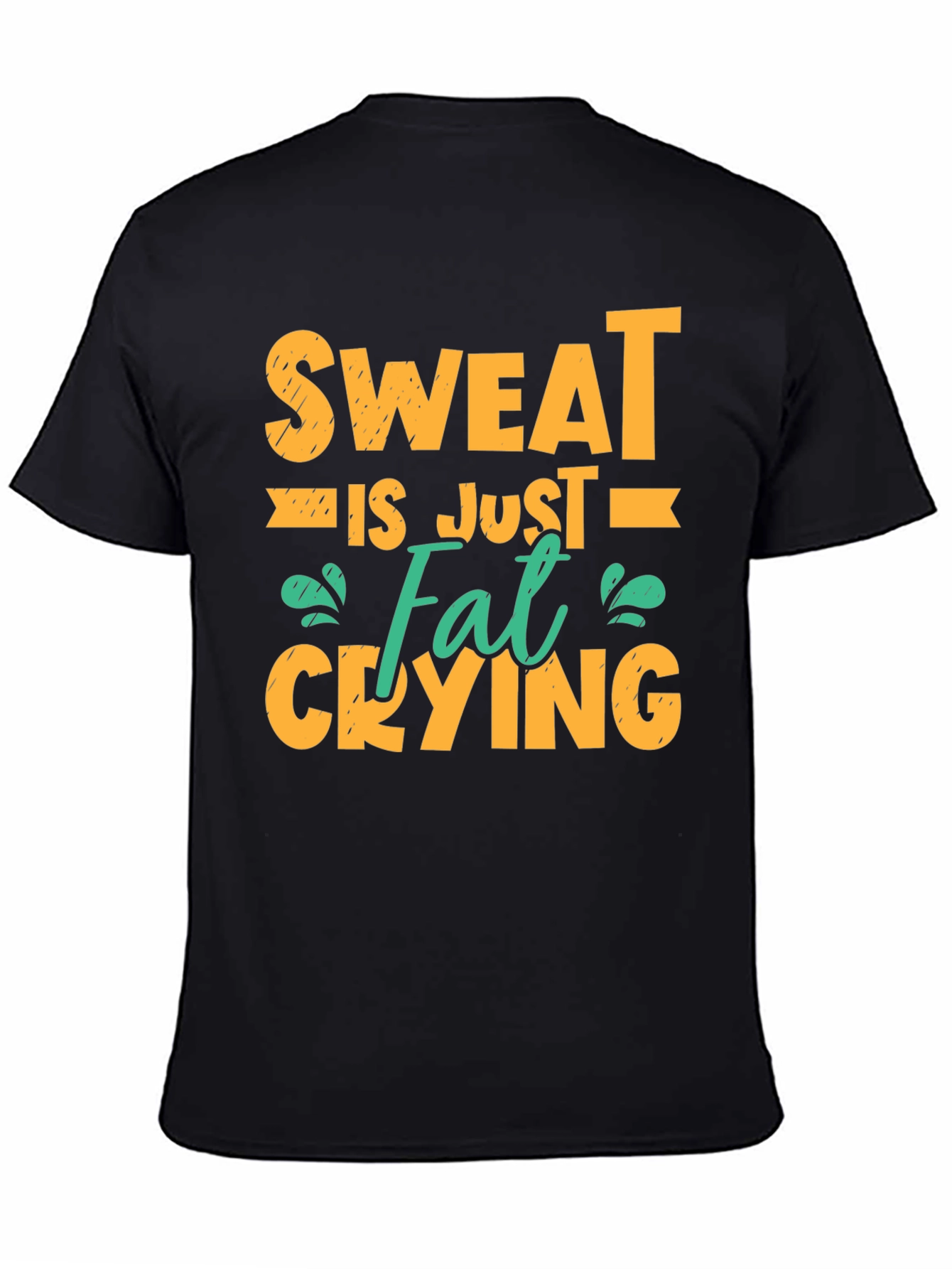 Sweat is Just Fat Crying Graphic T-Shirt