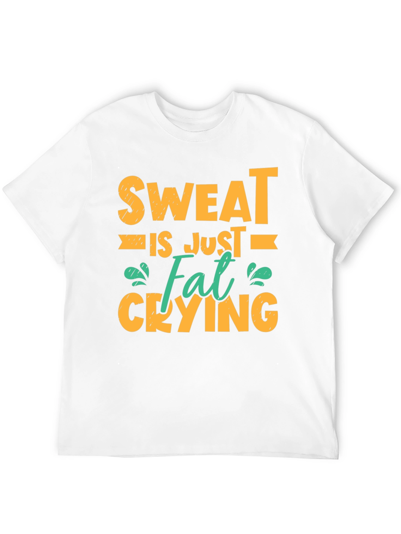 Sweat is Just Fat Crying Graphic T-Shirt