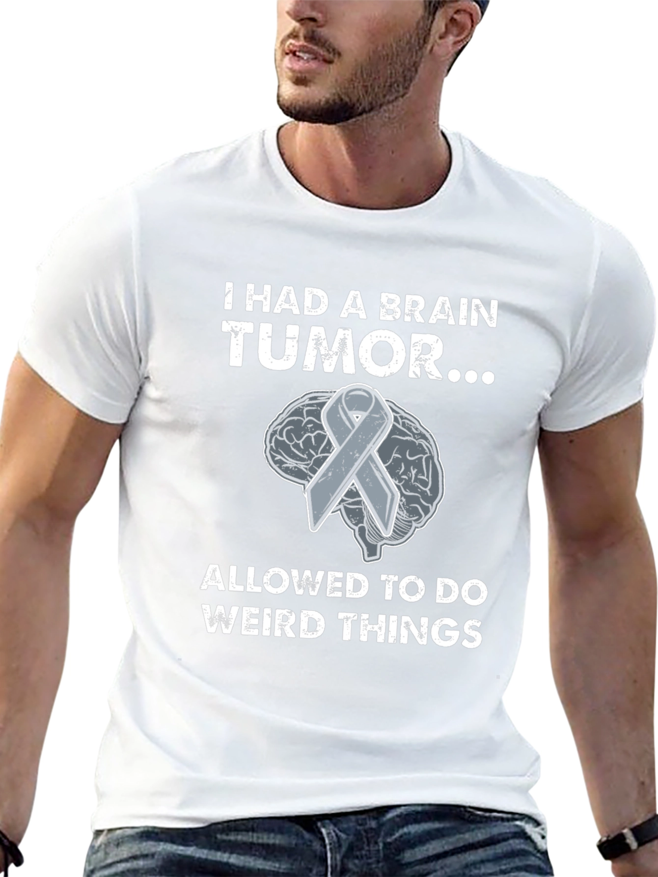 I Had a Brain Tumor Funny T-Shirt