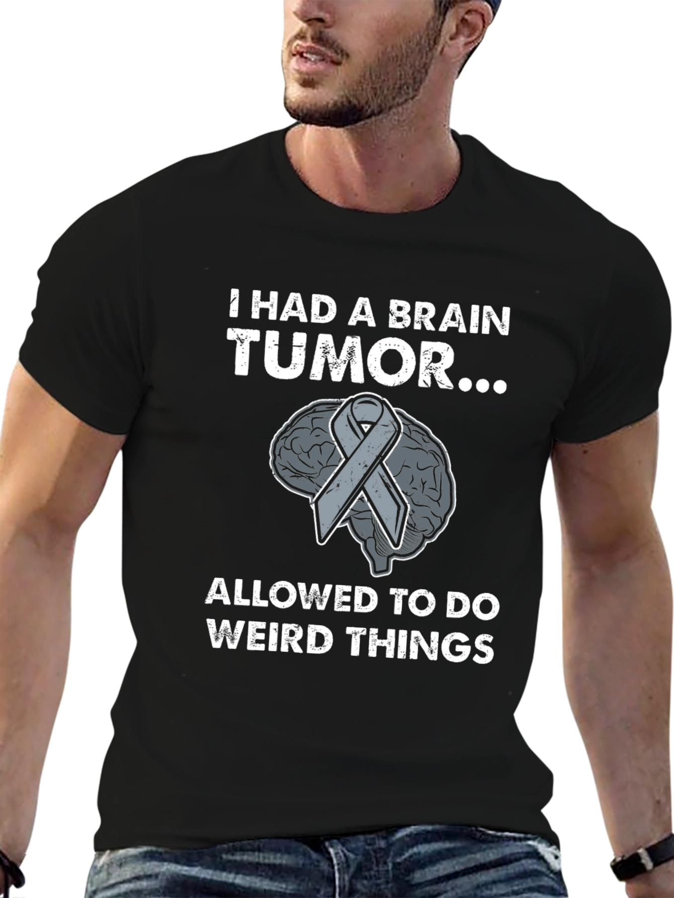 I Had a Brain Tumor Funny T-Shirt