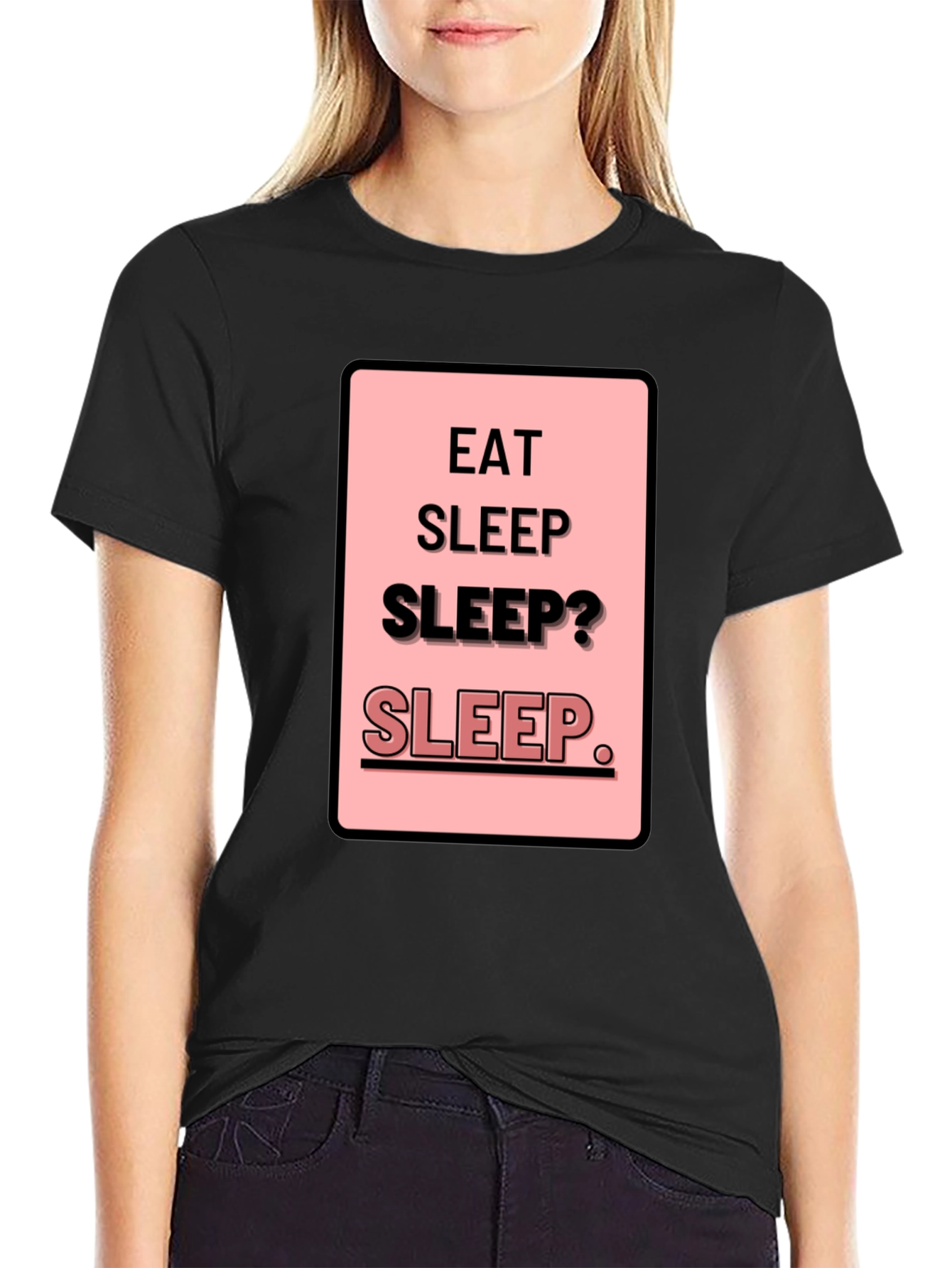 Eat Sleep Sleep? Funny Mens Black T-Shirt