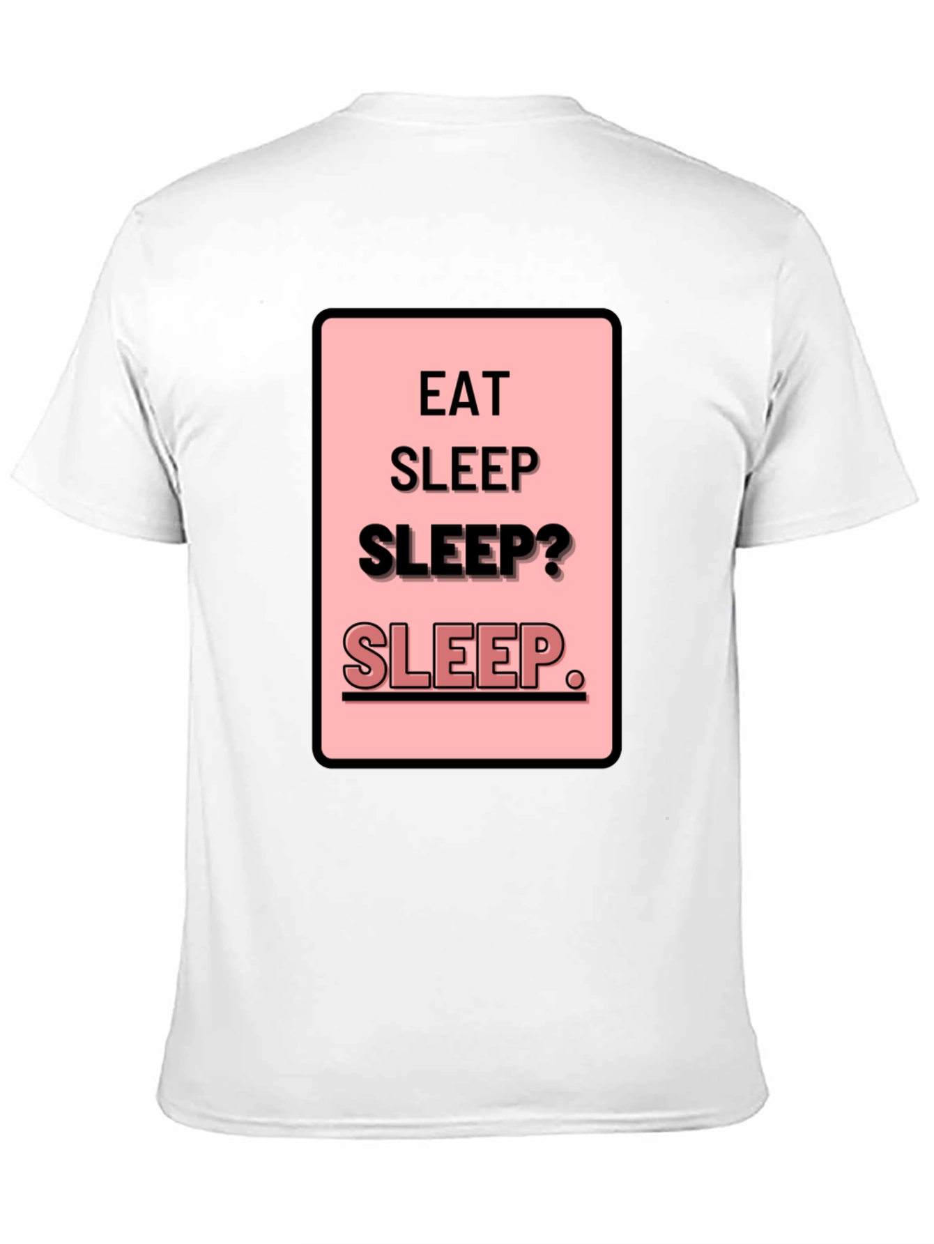 Eat Sleep Sleep? Funny Mens Black T-Shirt