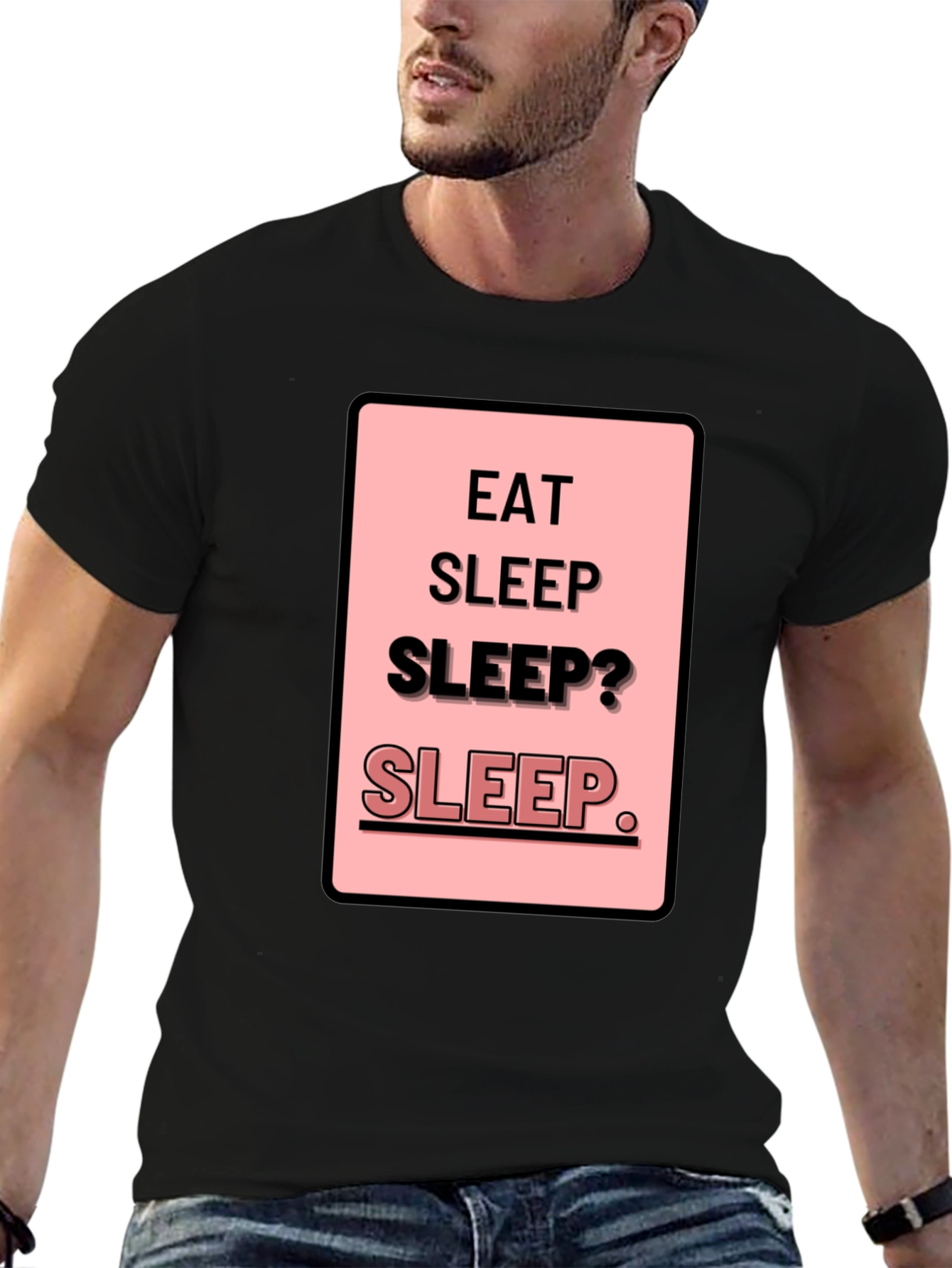 Eat Sleep Sleep? Funny Mens Black T-Shirt