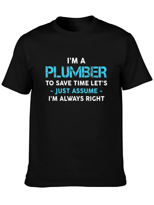 Im A Plumber T-Shirt - Funny Plumber Gift