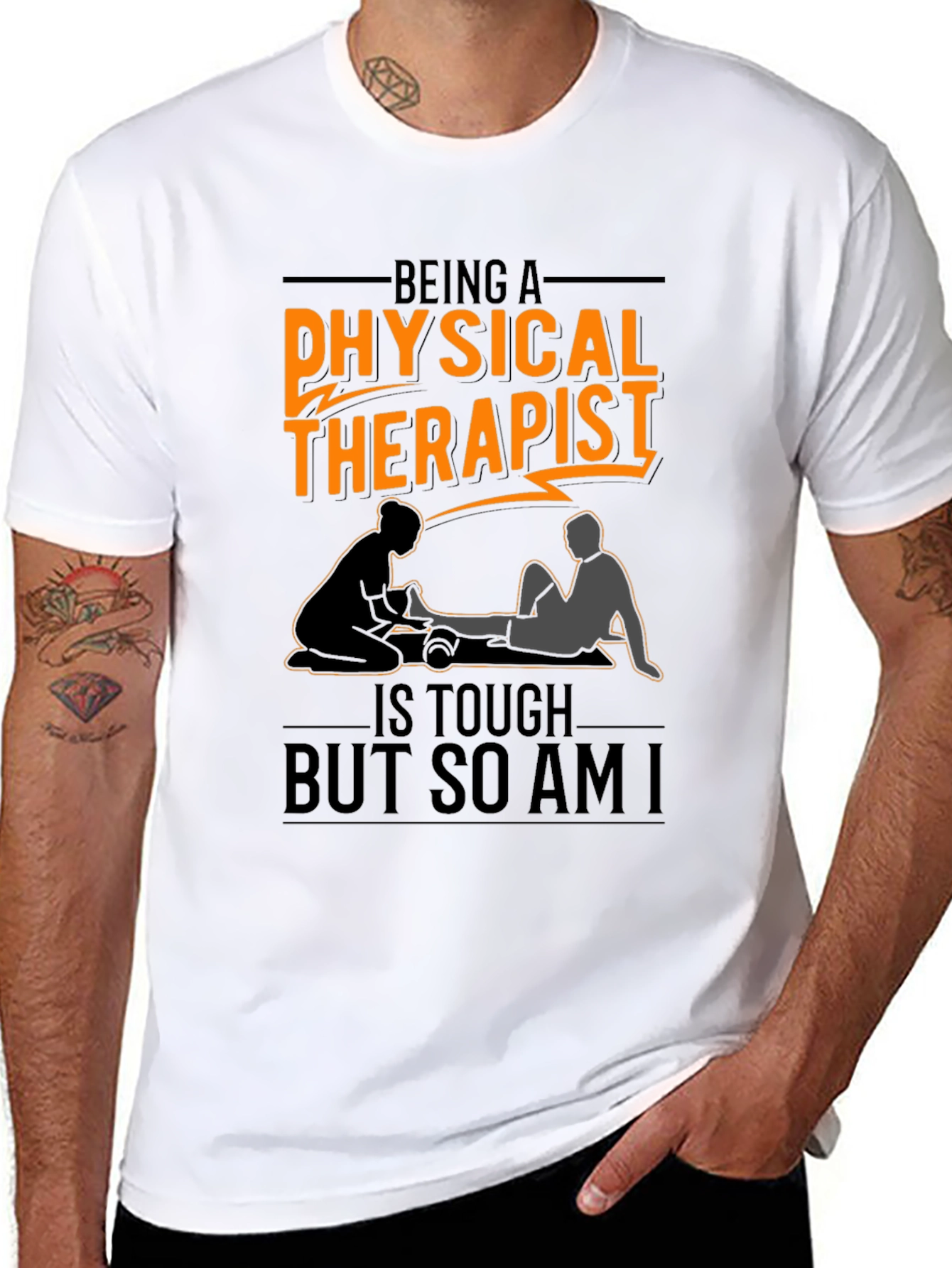 Physical Therapist T-Shirt - Tough But So Am I