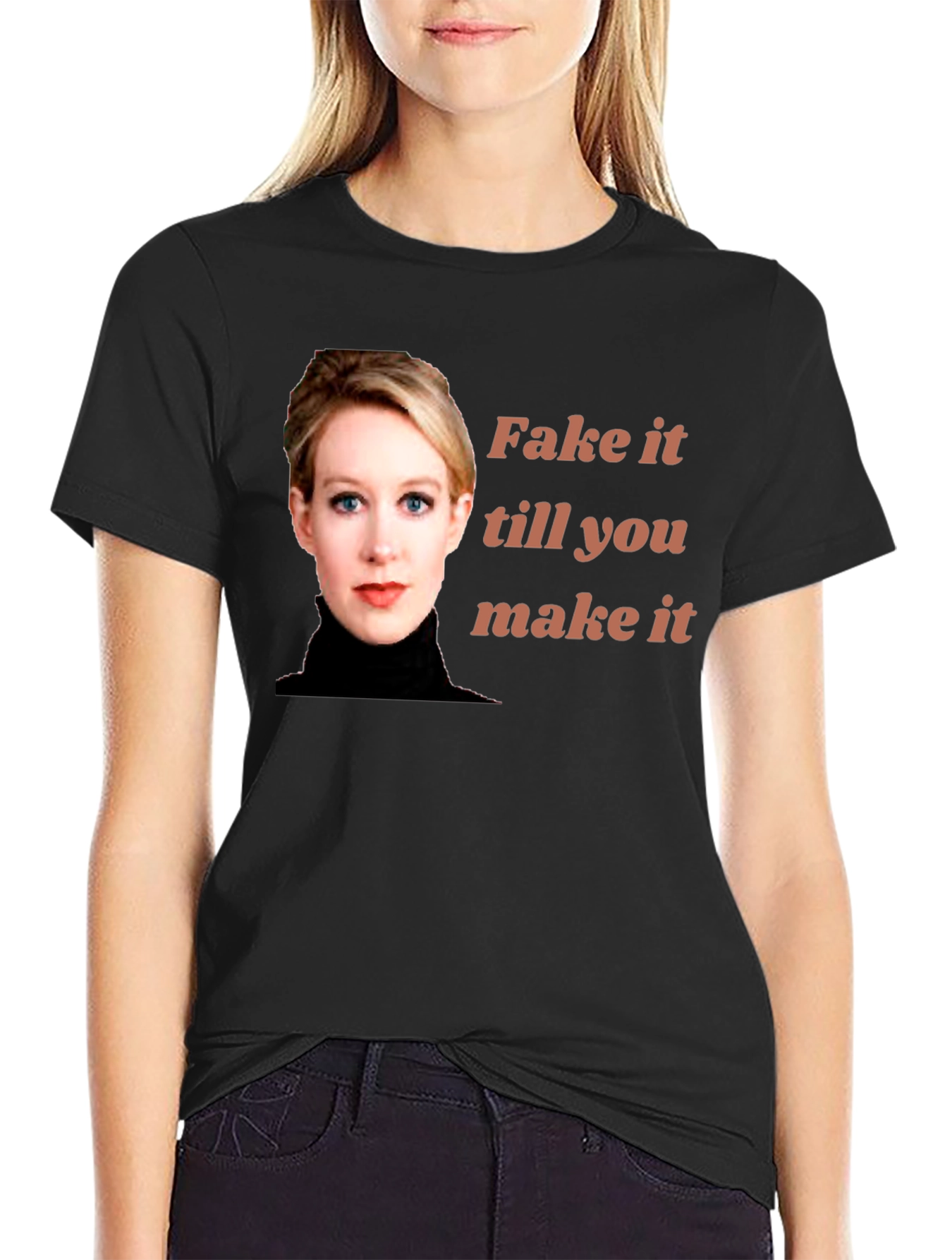 Fake It Till You Make It T-Shirt