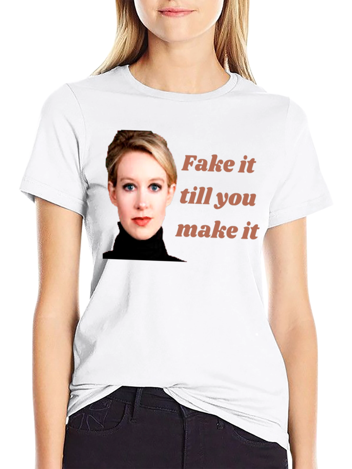 Fake It Till You Make It T-Shirt