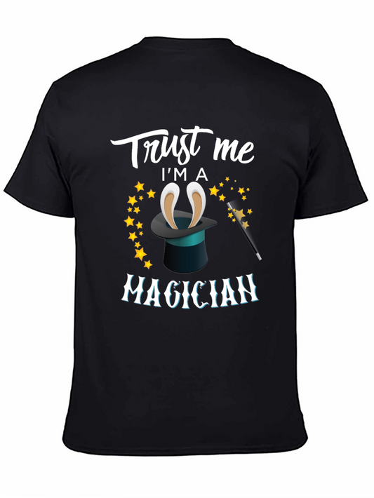 Trust Me Im a Magician T-Shirt - Novelty Humor Tee