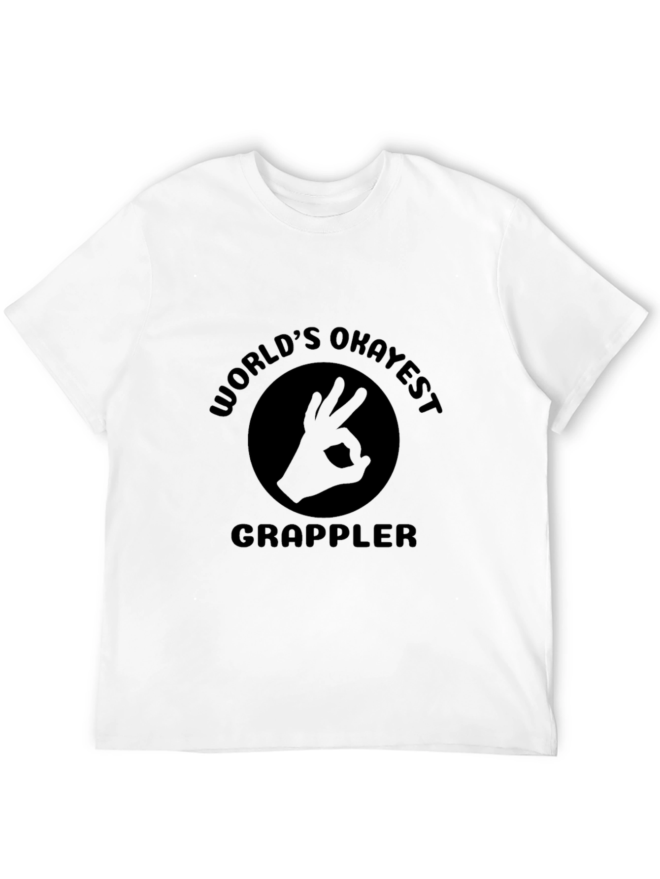 Worlds Okayest Grappler Black T-Shirt