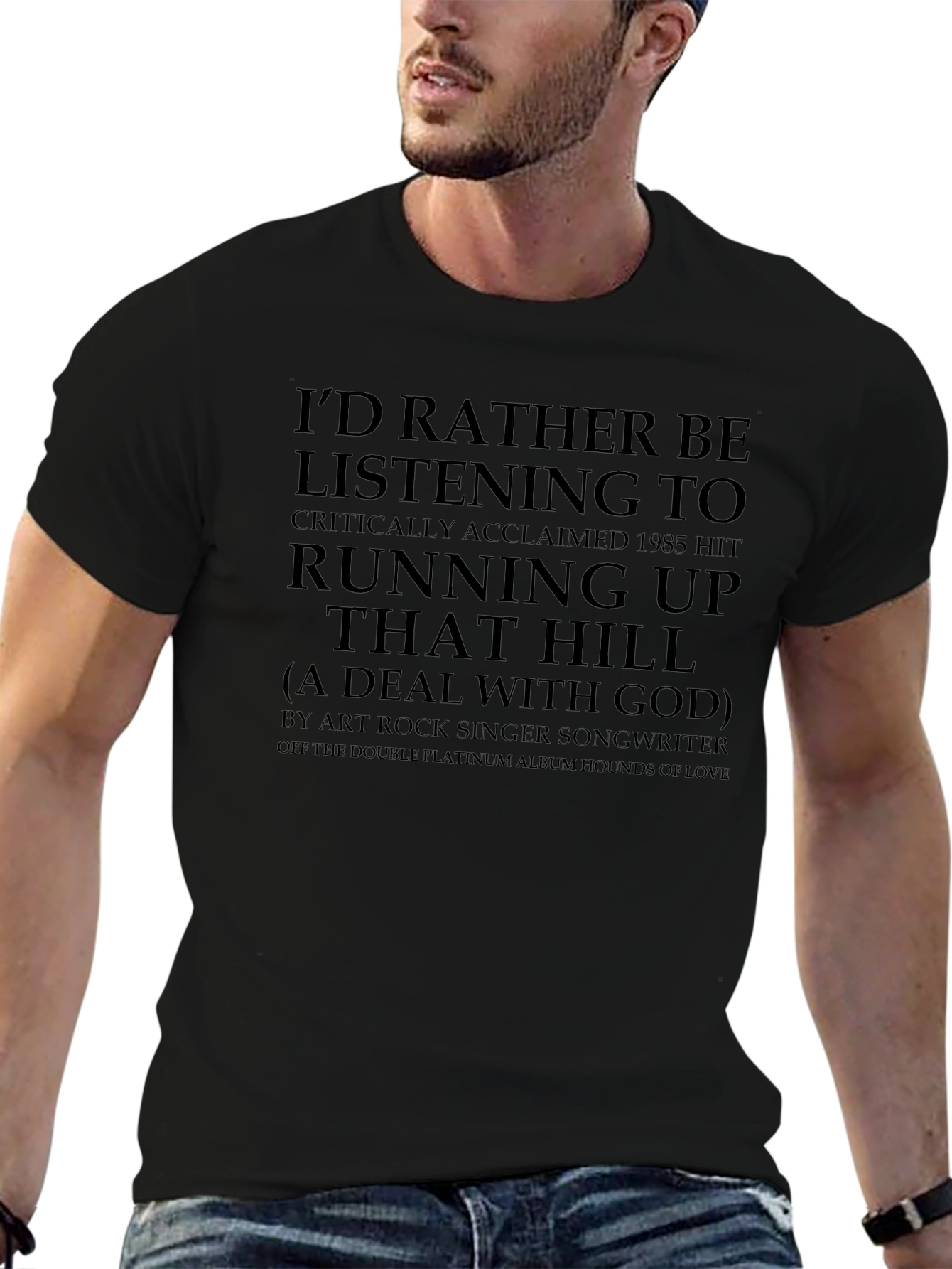 Running Up That Hill Music Fan T-Shirt
