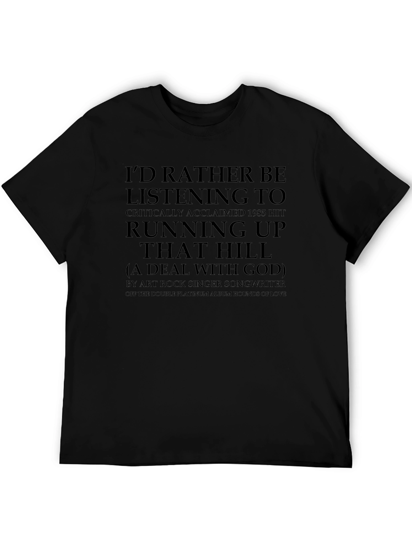 Running Up That Hill Music Fan T-Shirt