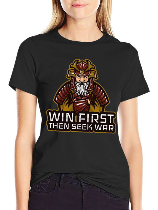 Samurai Warrior T-Shirt - Win First Then Seek War