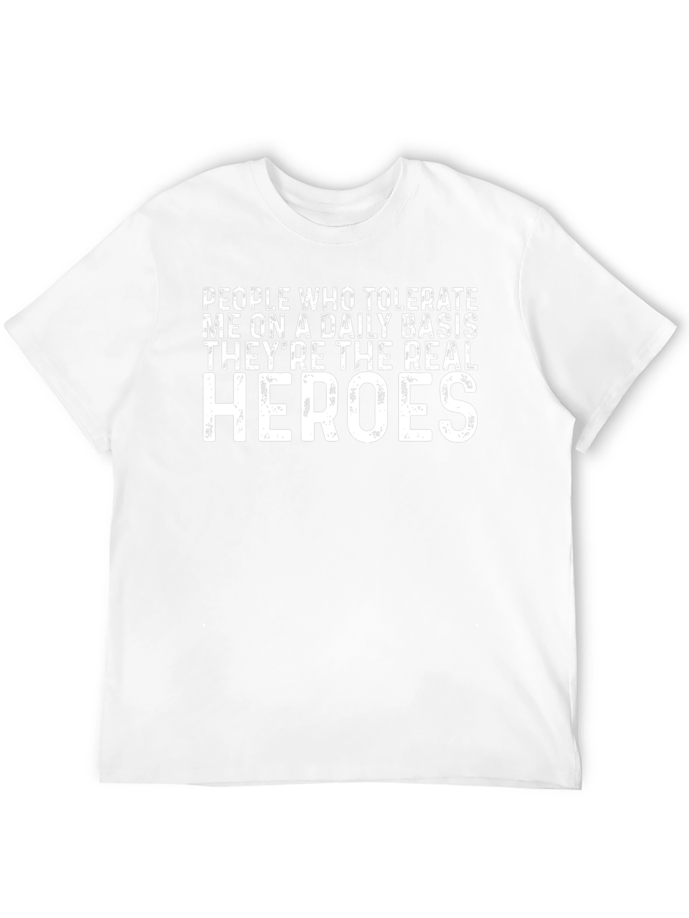 Tolerate Me T-Shirt - Real Heroes Daily Basis Tee