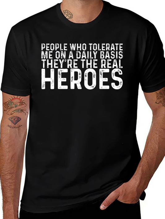 Tolerate Me T-Shirt - Real Heroes Daily Basis Tee