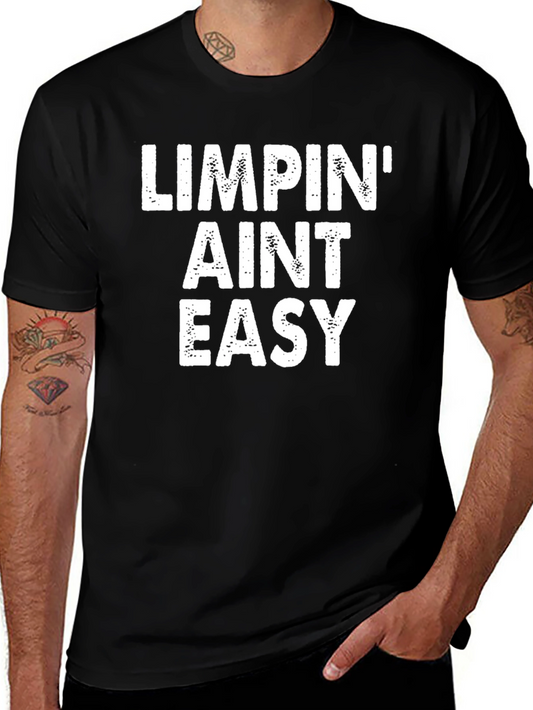 Limpin Aint Easy Graphic T-Shirt