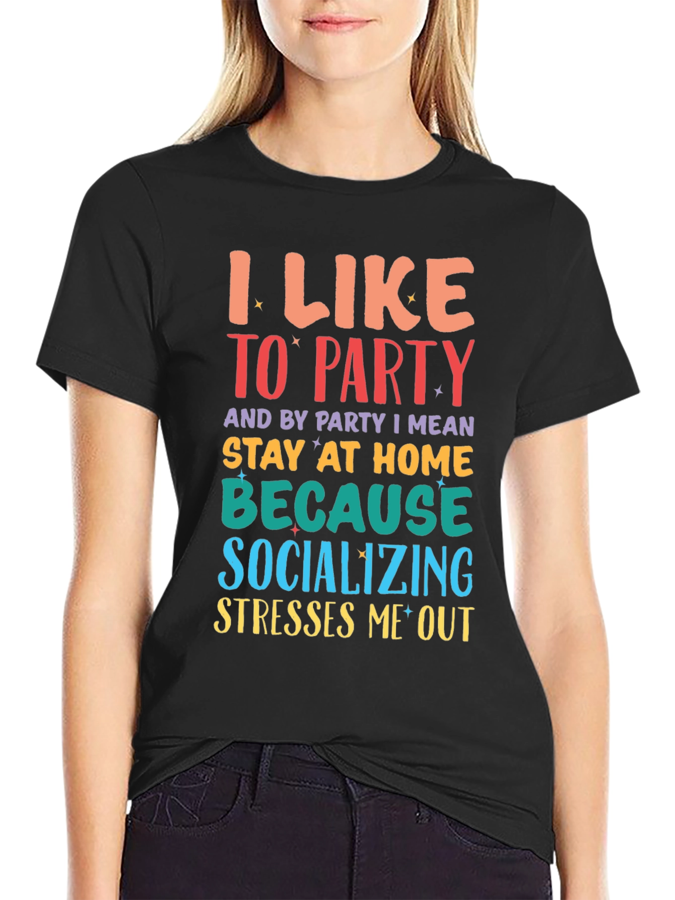 I Like to Party Stay At Home Funny T-Shirt