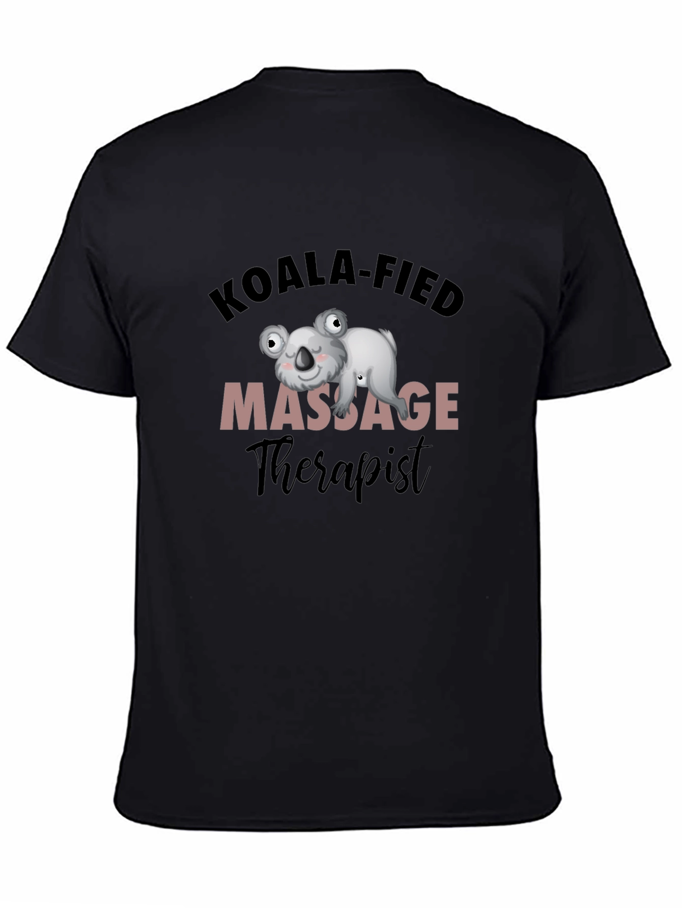 Koala-fied Massage Therapist T-Shirt