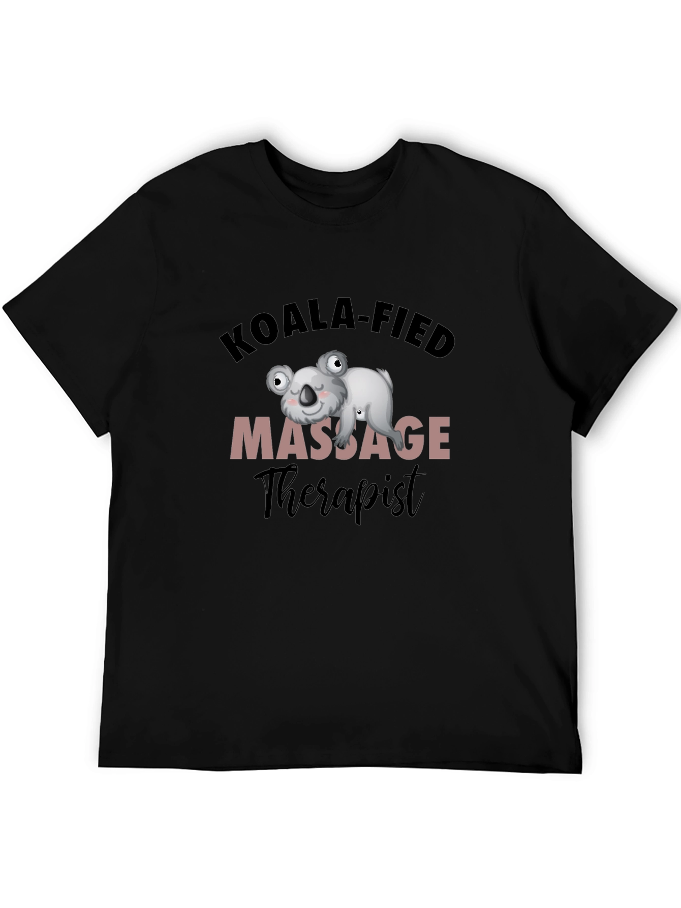 Koala-fied Massage Therapist T-Shirt
