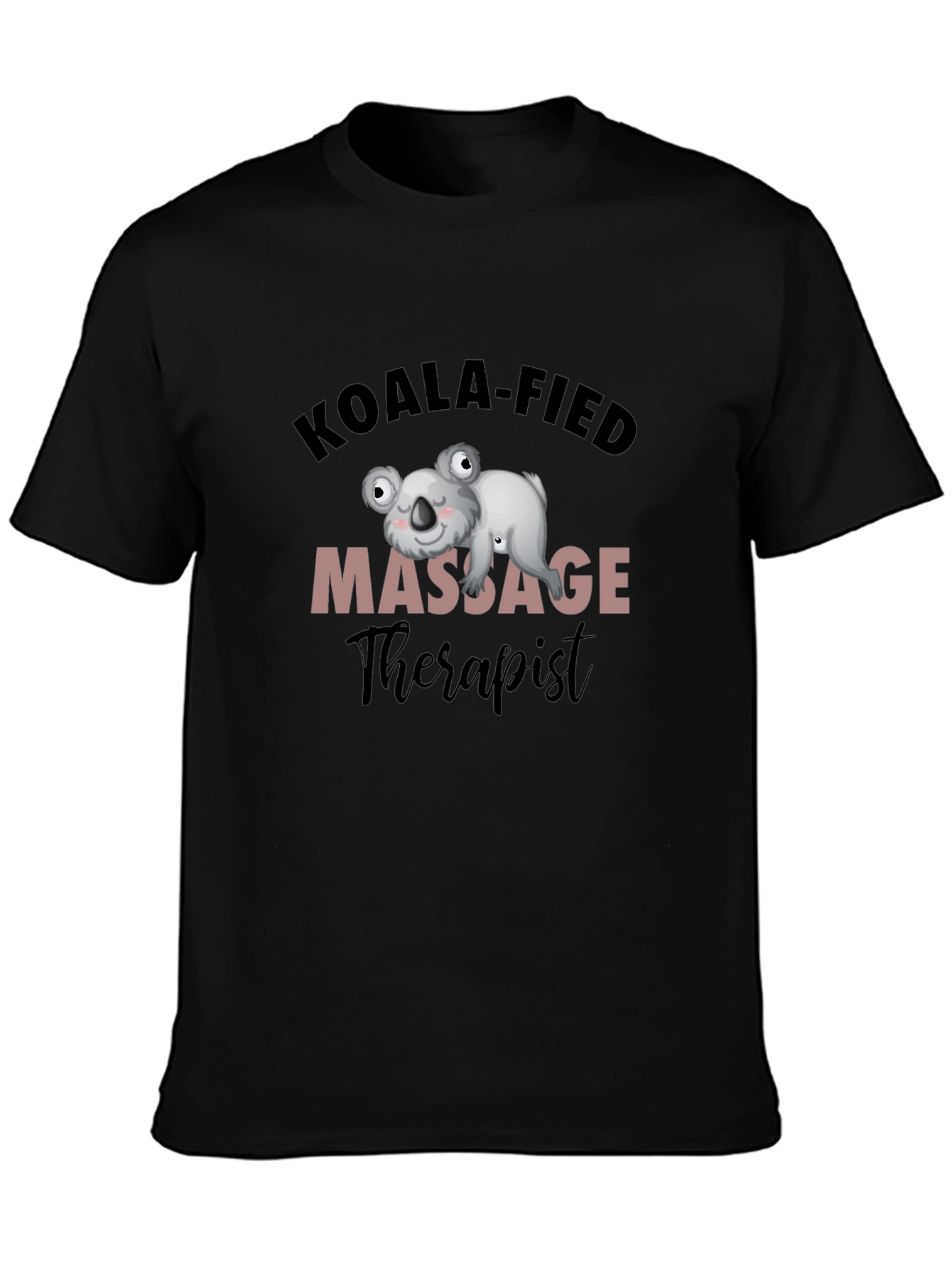 Koala-fied Massage Therapist T-Shirt