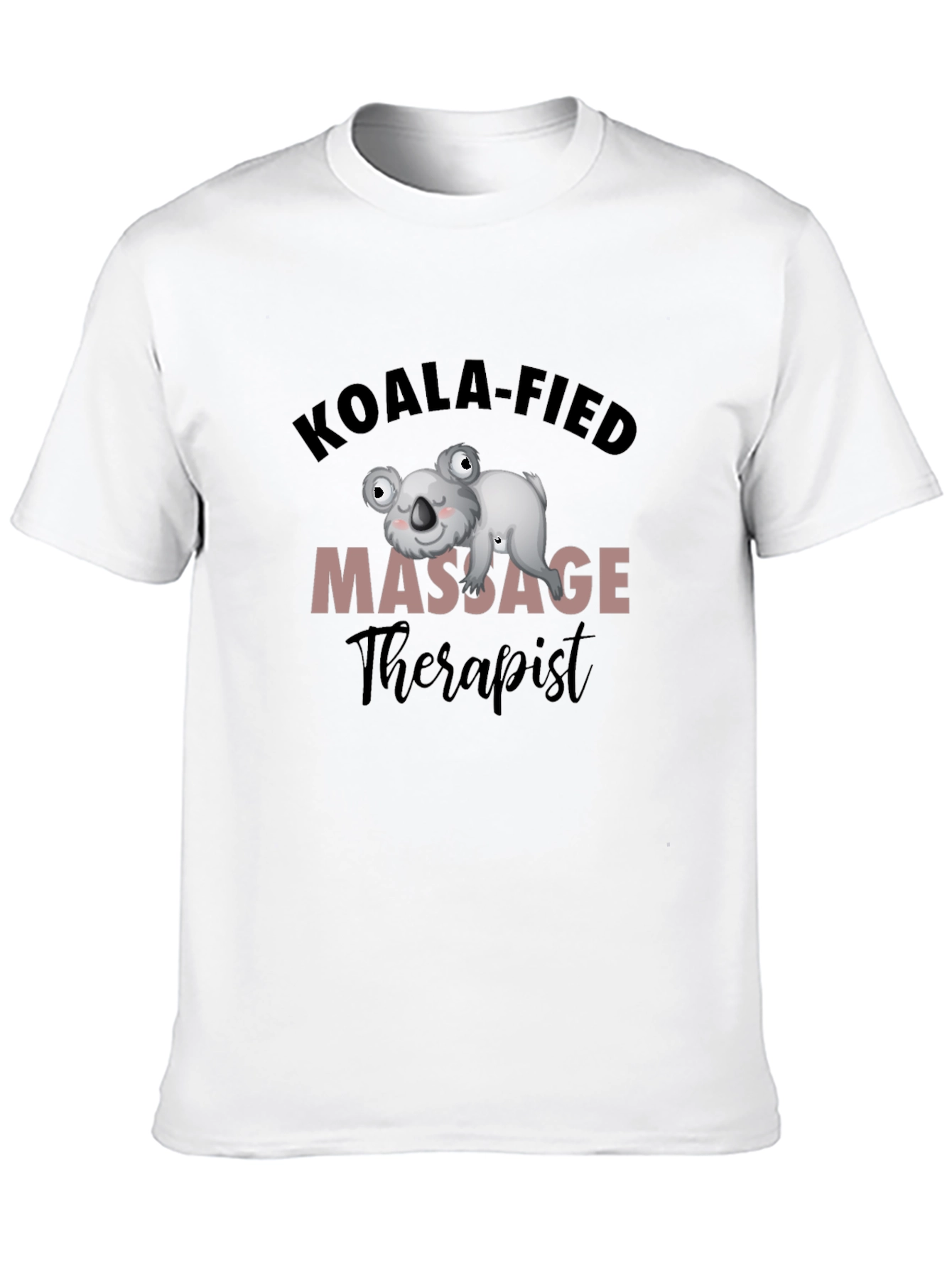 Koala-fied Massage Therapist T-Shirt