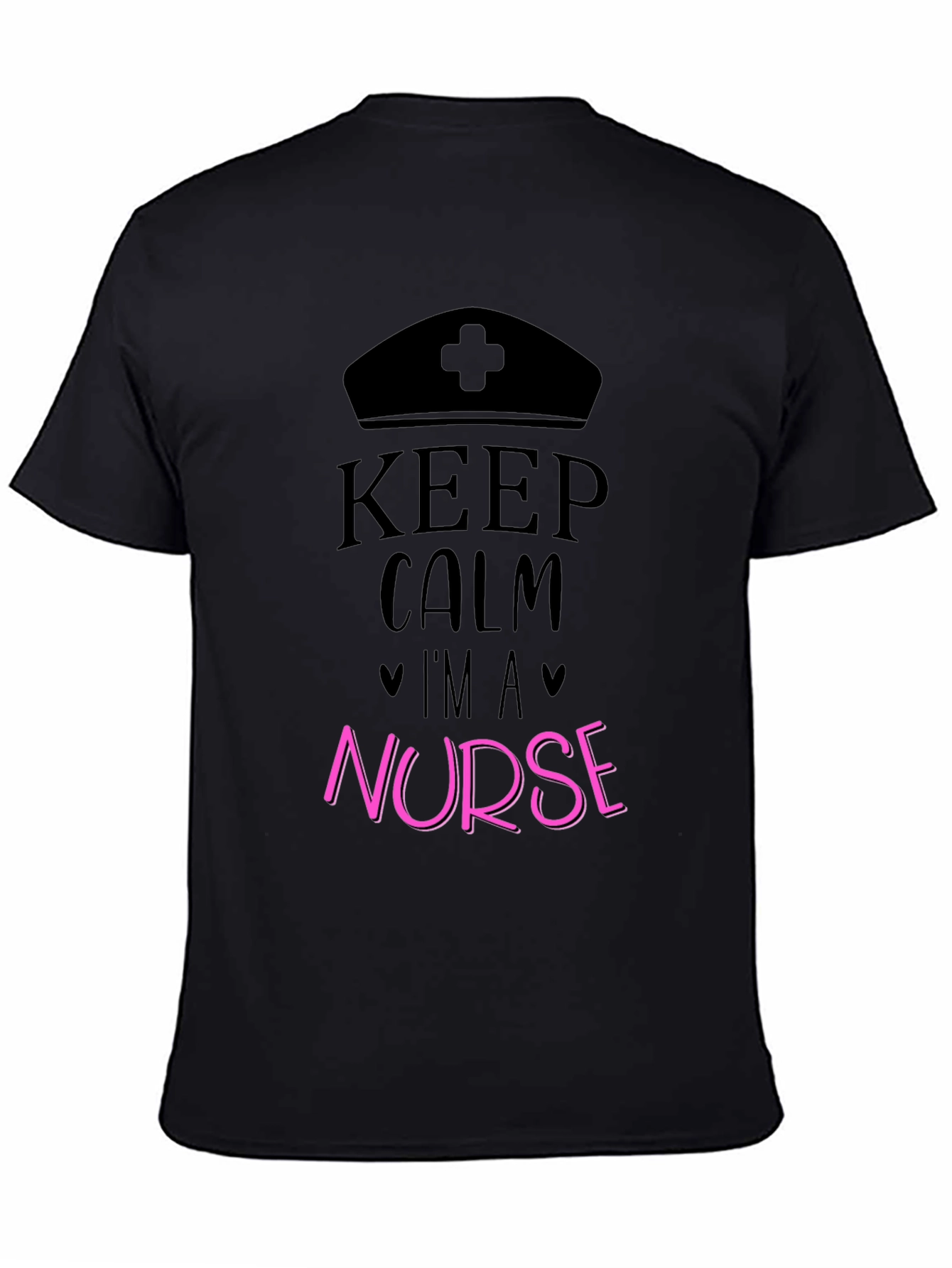 Keep Calm Im a Nurse Graphic T-Shirt